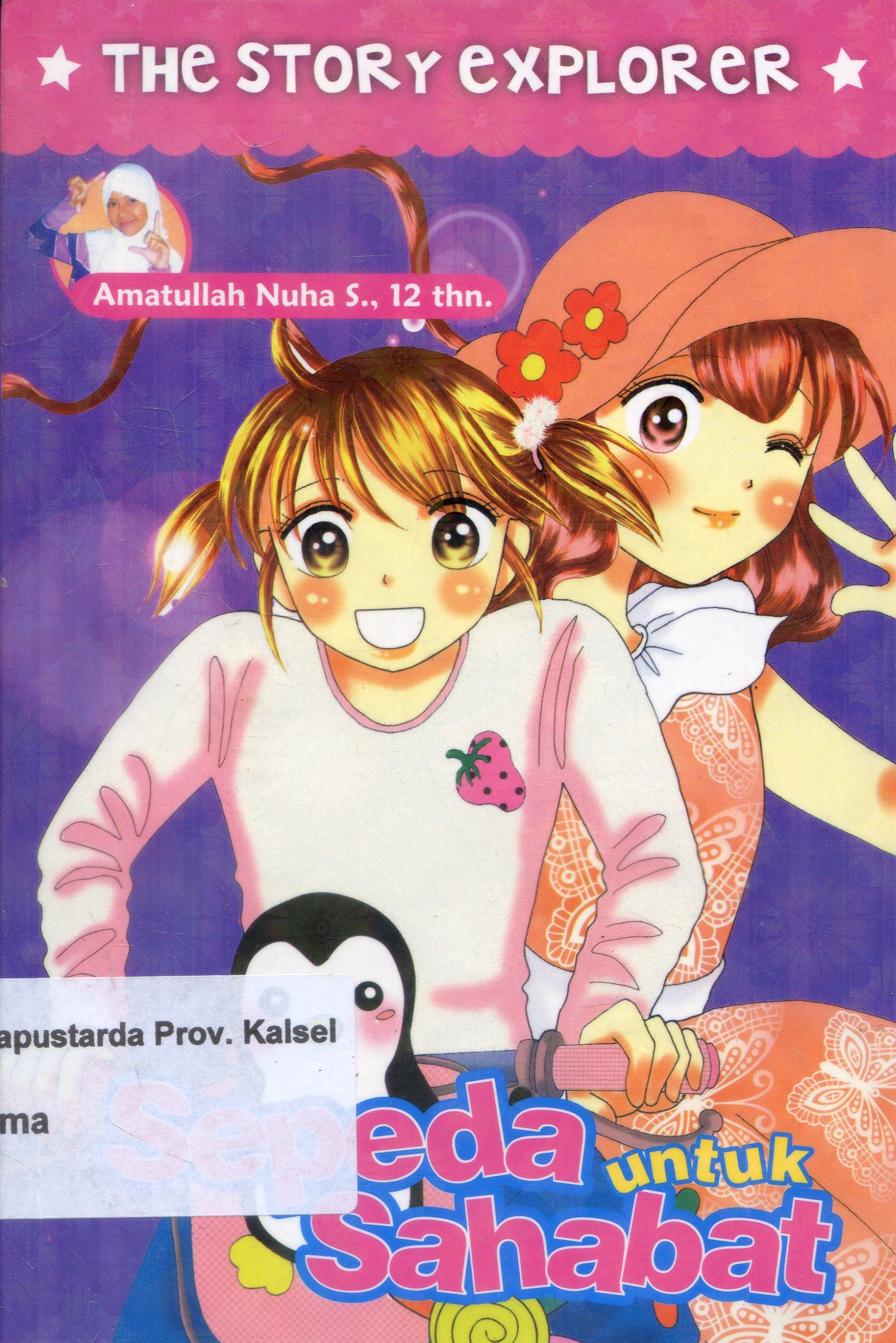 Cover Sepeda Untuk Sahabat / Amatullah Nuha Salsabila ; Editor, Mellyora.