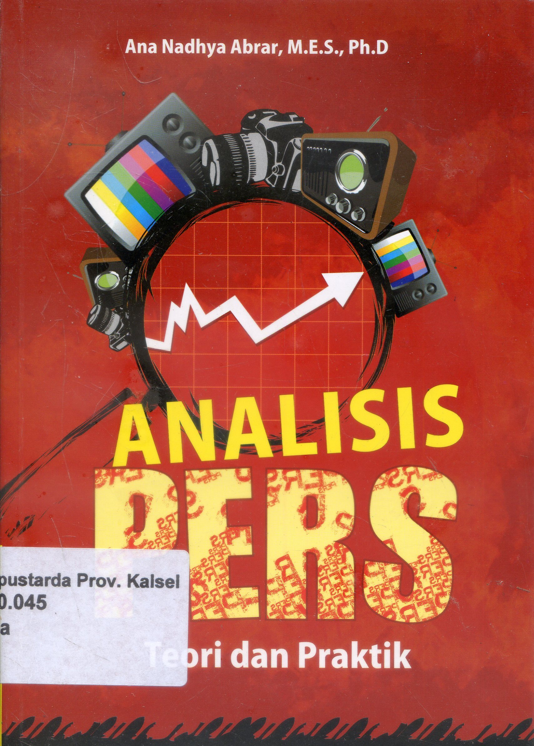 Cover Analisis Pers :  Teori Dan Praktik / Ana Nadhya Abrar