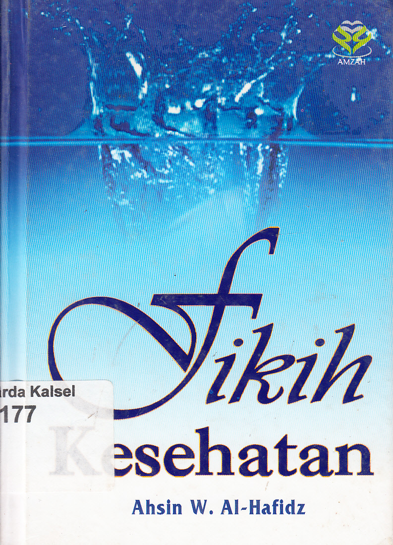 Cover Fikih kesehatan / Ahsin W. Alhafidz ; editor Achmad Zirzis