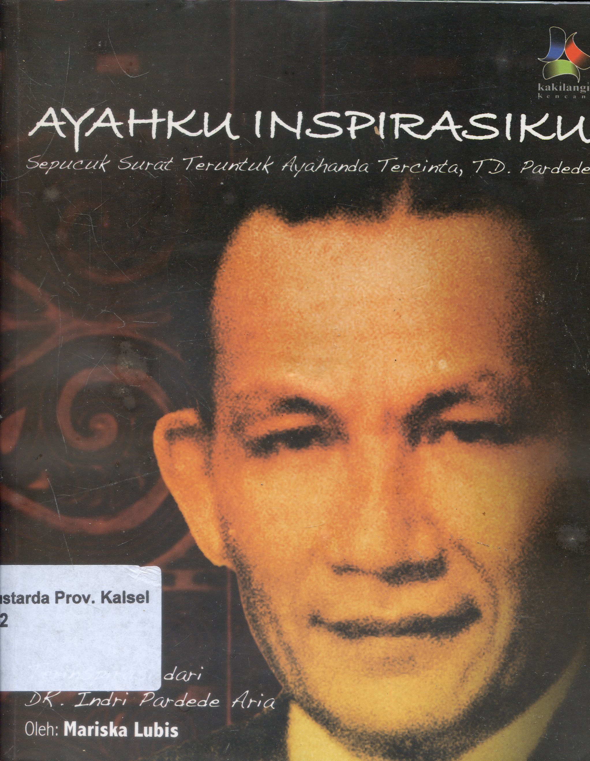 Cover Ayahku Inspirasiku : Sepucuk Surat teruntuk Ayahanda Tercinta / Mariska Lubis ; Editor, Syafruddin Azhar