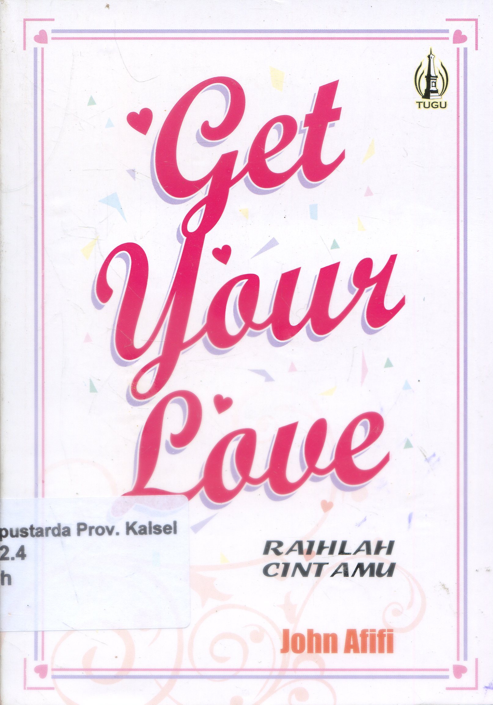 Cover Get Your Love :  Raihlah Cintamu / John Afifi