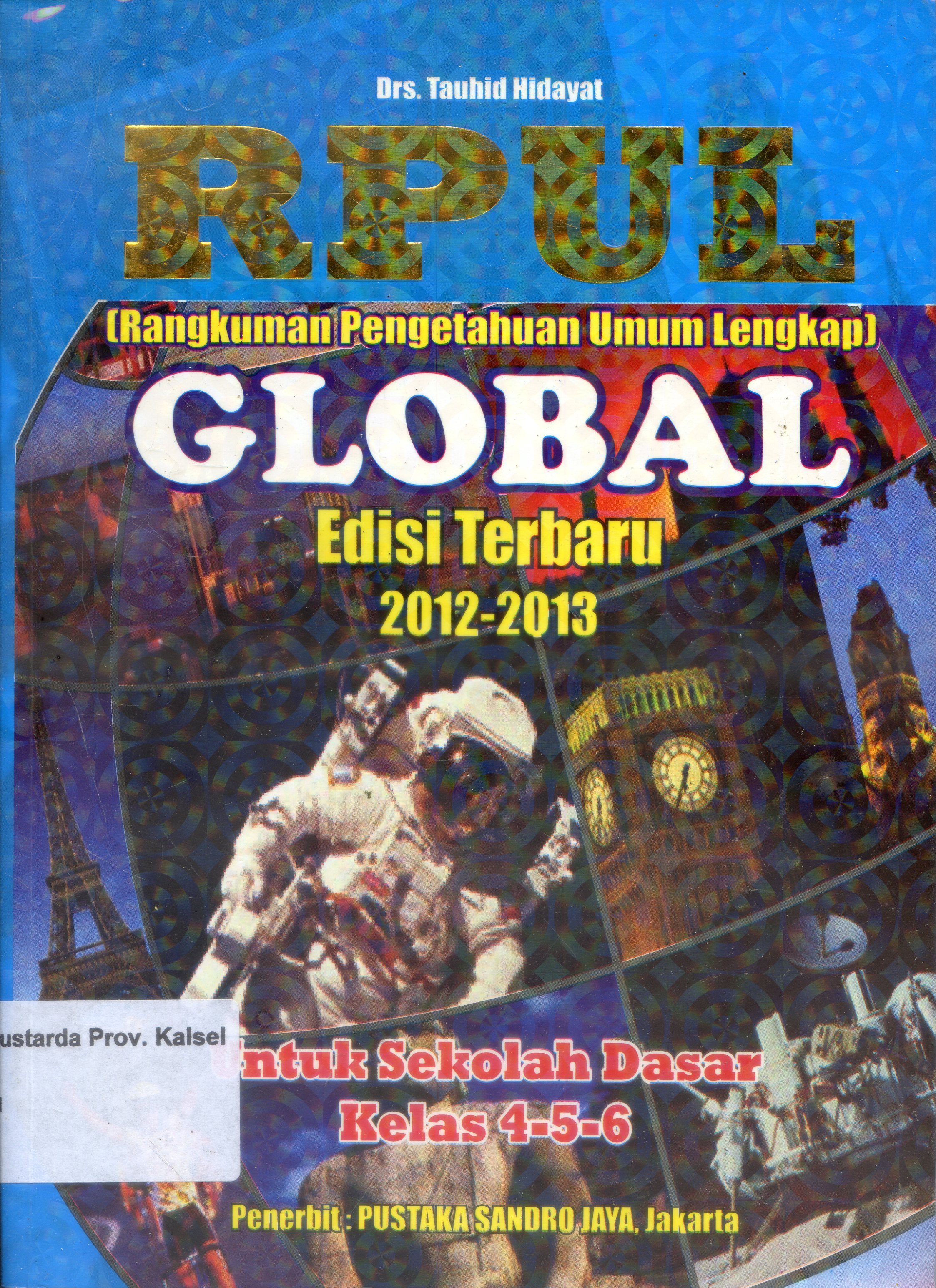 Cover RPUL : Global edisi terbaru 2012-2013 / Tauhid hidayat ; editor, MB. Rahimsyah