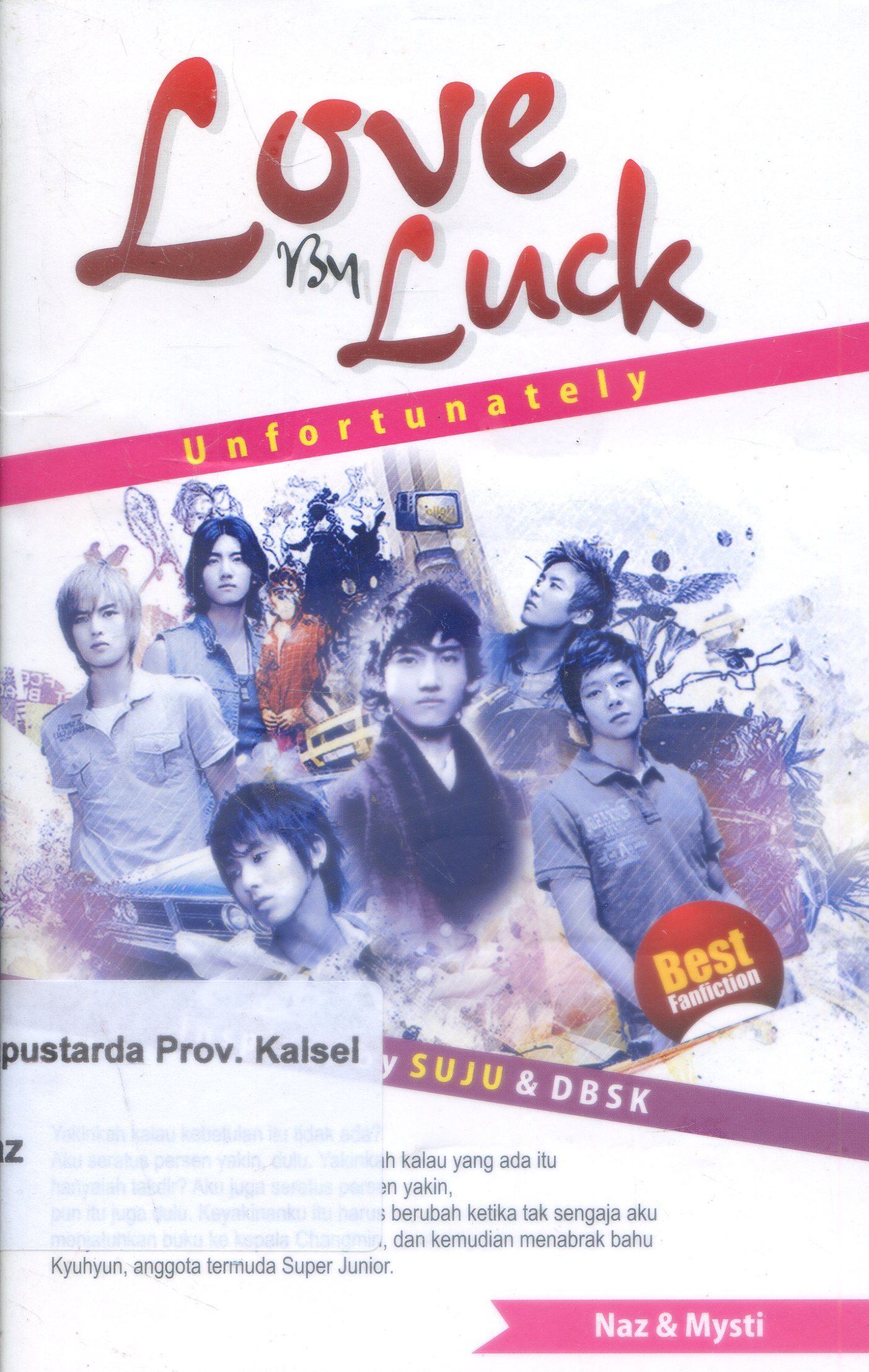 Cover LOve by luck :  Unfortunately inspired by suju & DBSK / Naz, Mysty ; Editor, Winarsho