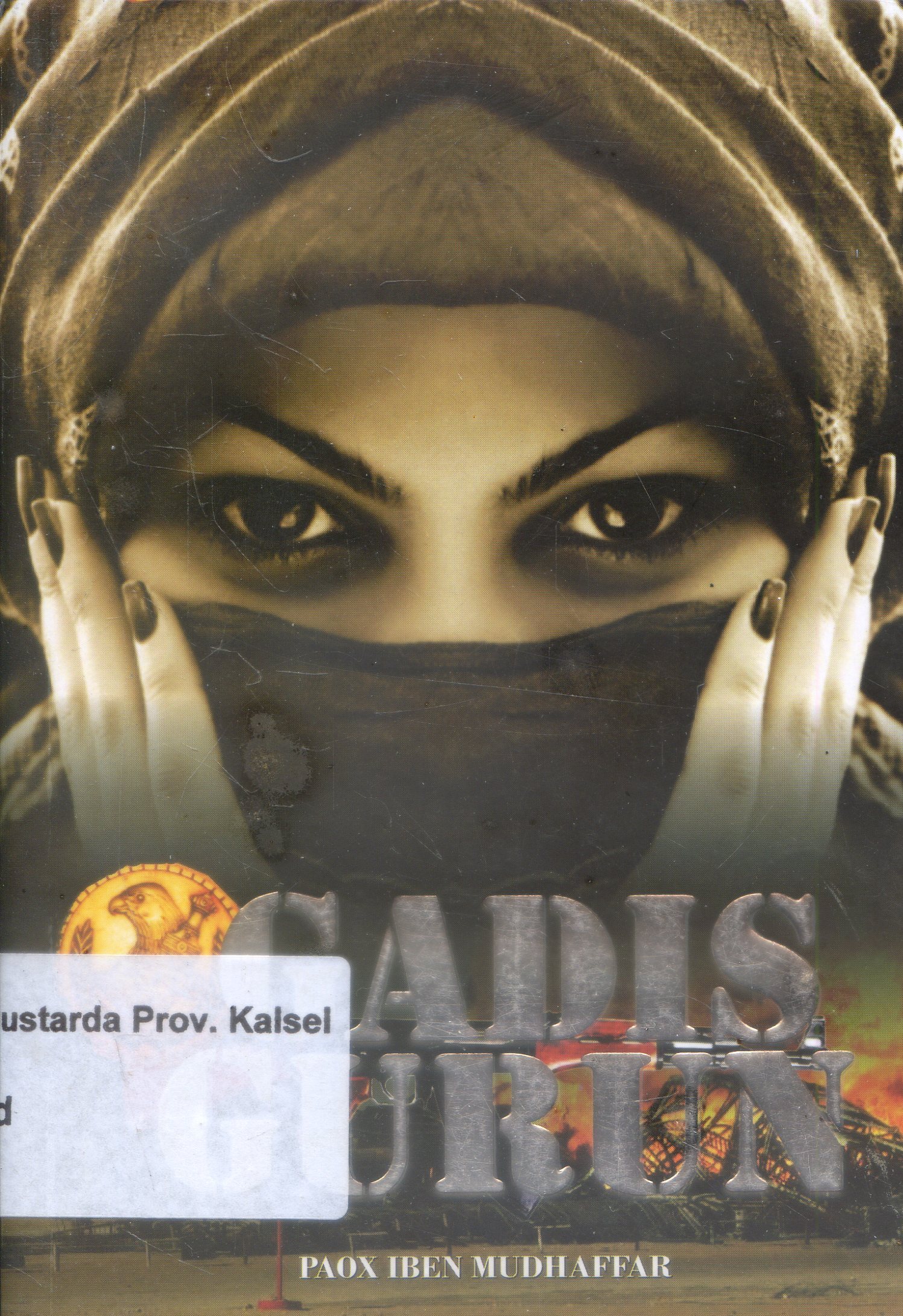 Cover Gadis Gurun / Paox Iben Mudhaffar ; editor, Husnul Aqib