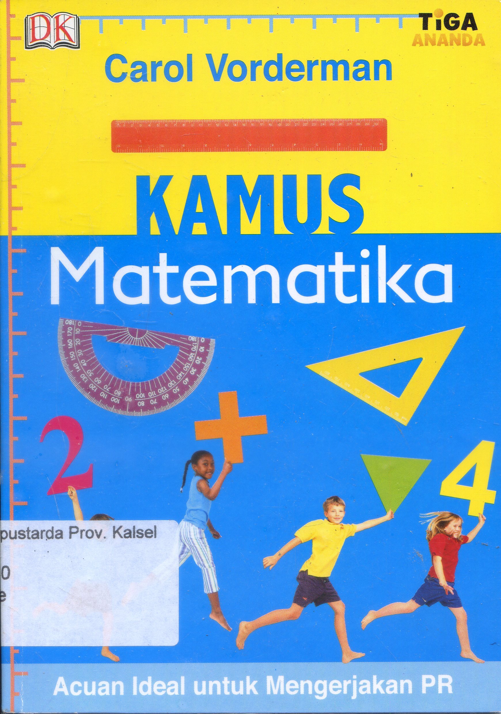 Cover Kamus Matematika / Judith Klerk ; Penerjemah, Ani Ismayani