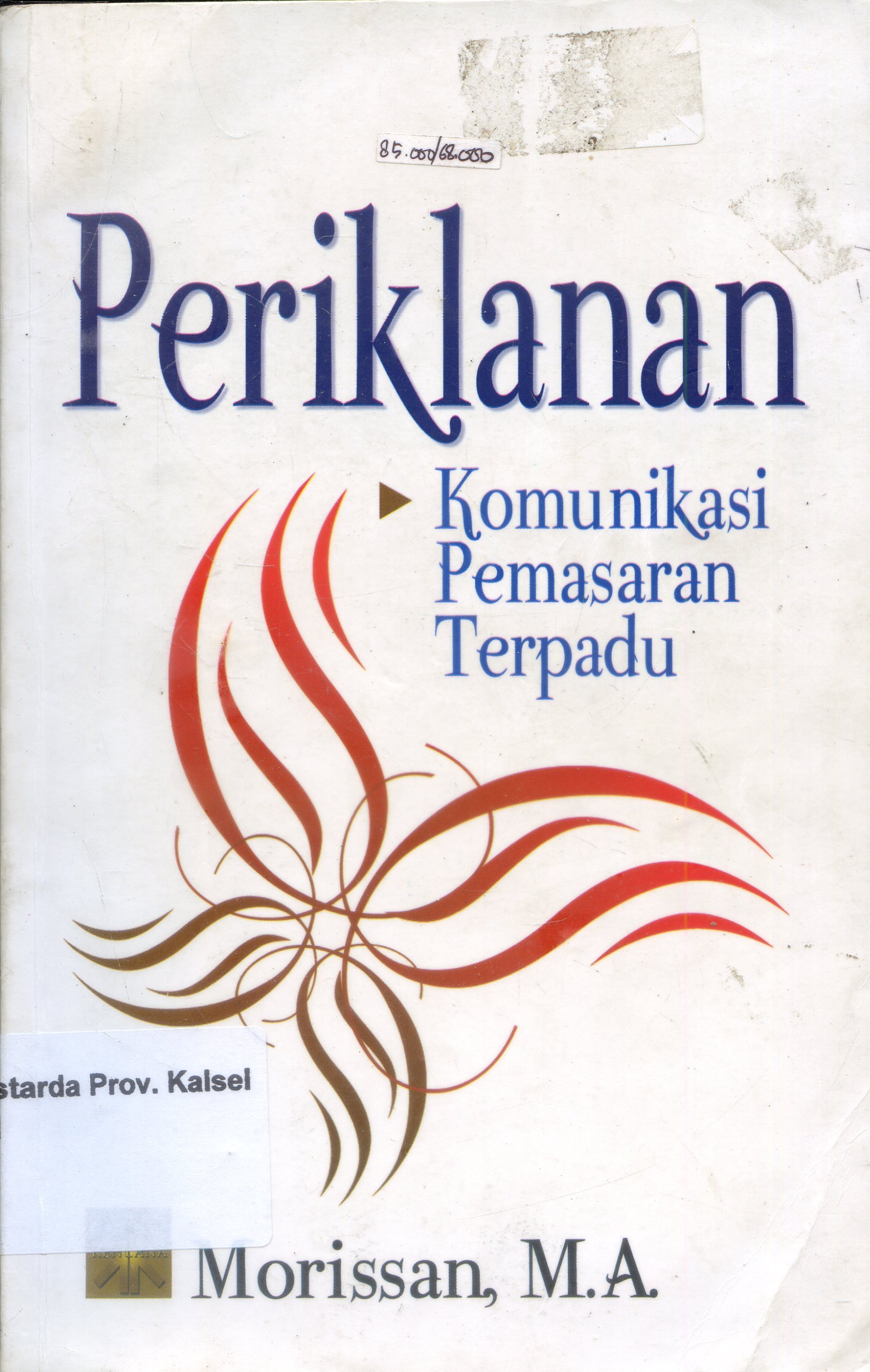 Cover Periklanan : Komunikasi pemasaran terpadu / Morissan