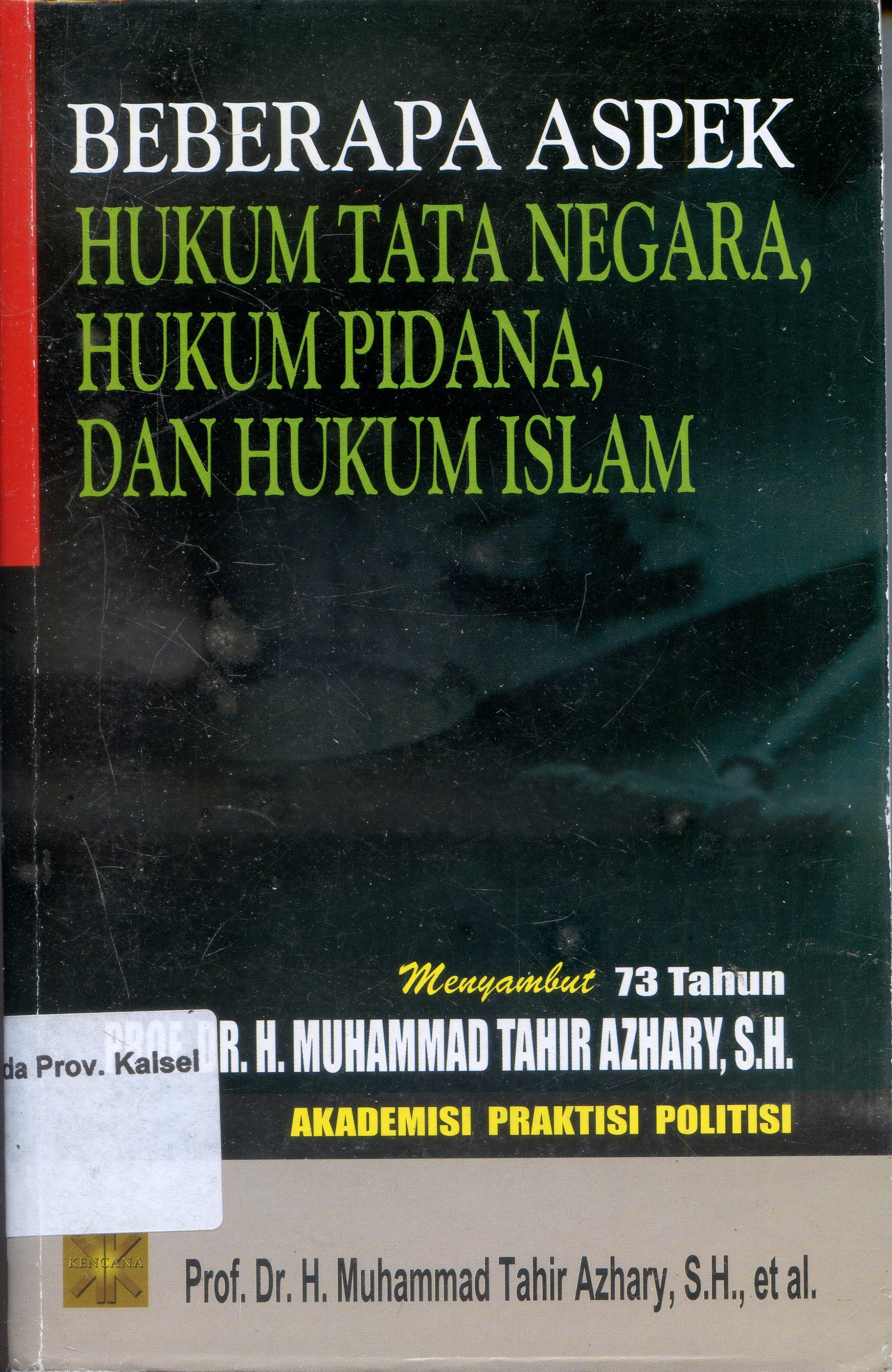 Cover Beberapa Aspek Hukum Tata Negara, Hukum Pidana, Dan Hukum Islam / Muhammad Tahir Azhary