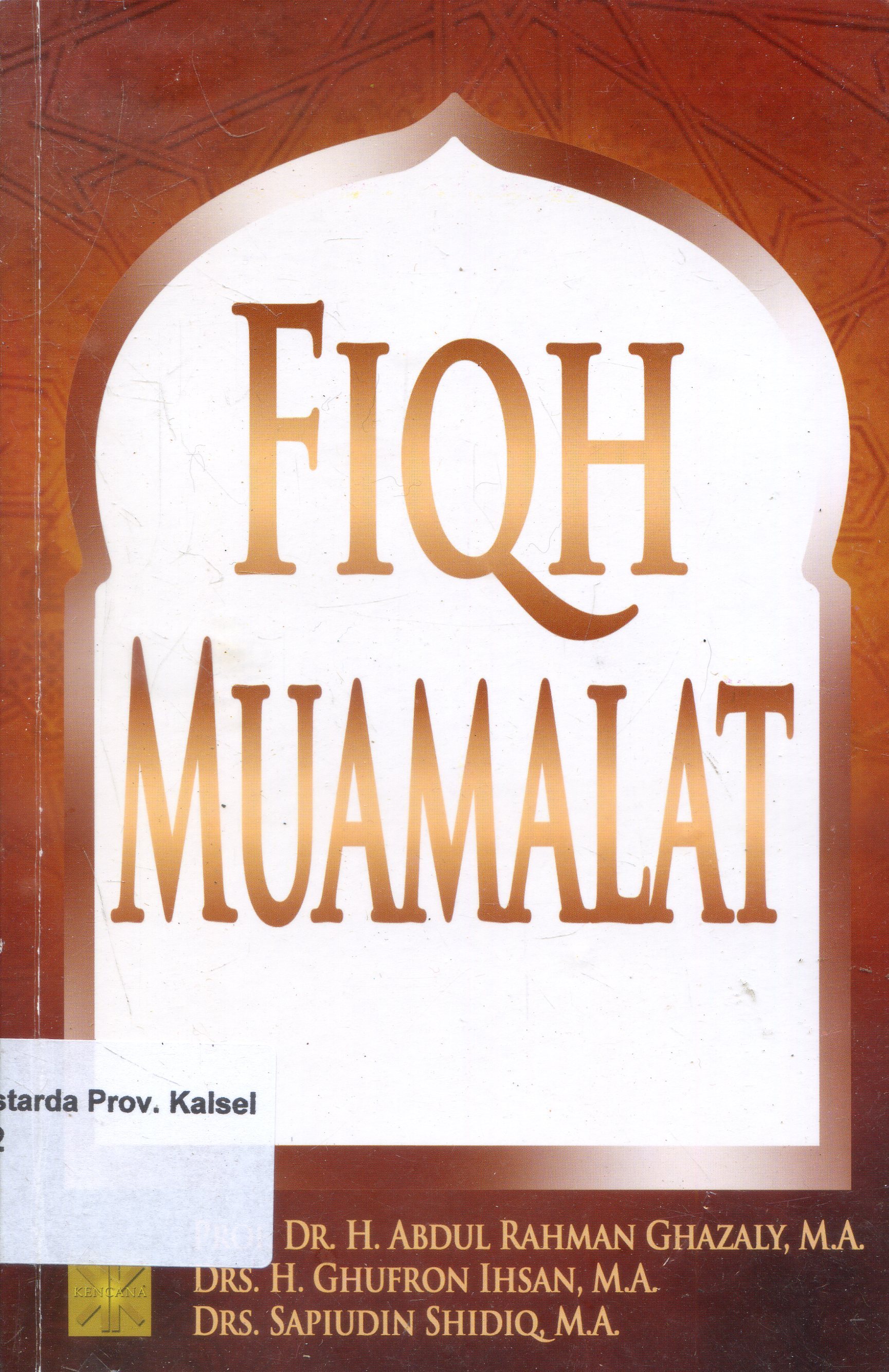 Cover Fiqh Muamalat / Abdul Rahman ghazaly ...[et.al.]