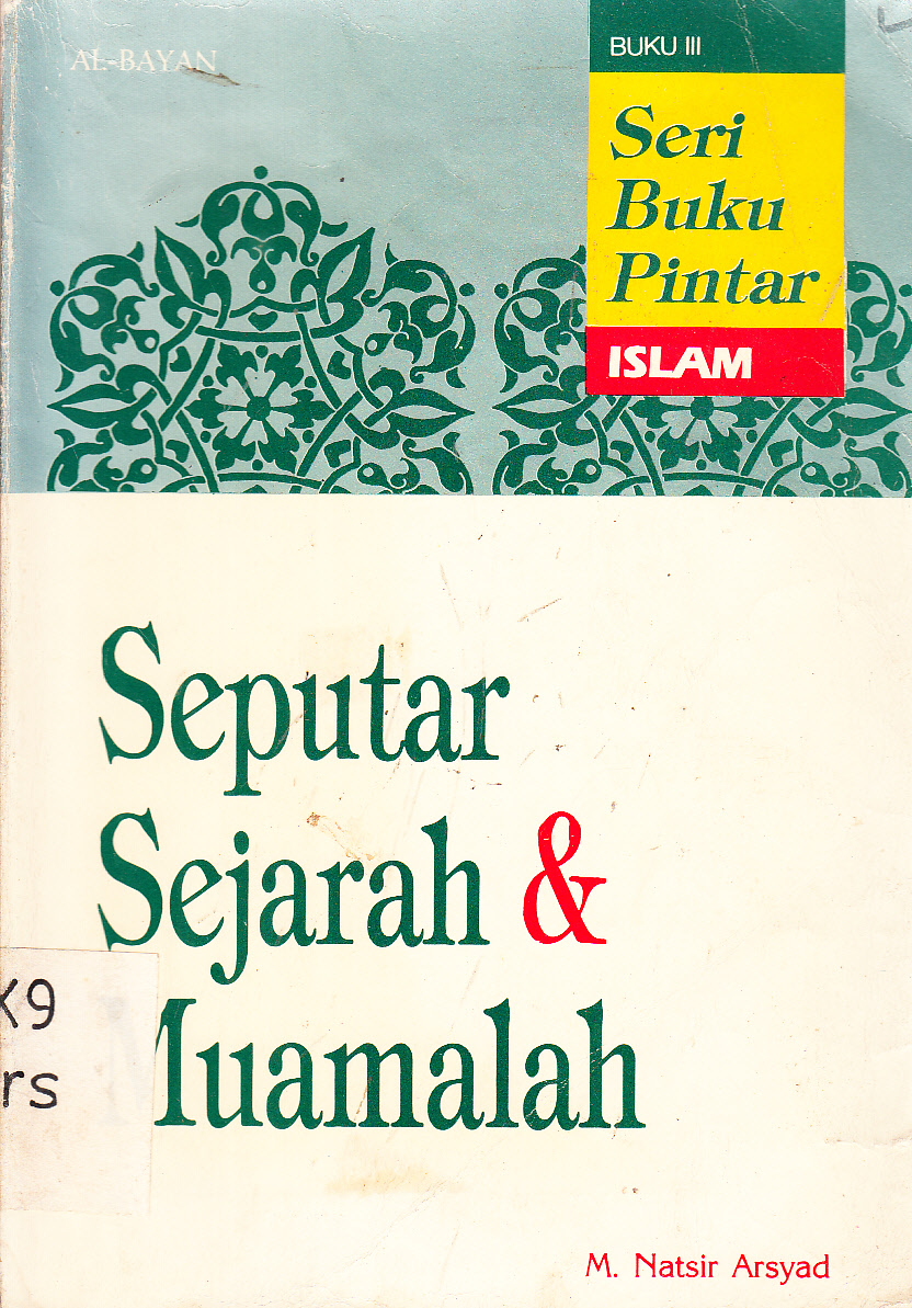 Cover Seputar sejarah dan muamalah / M. Natsir Arsyad ; penyunting, Bahruddin Fanani
