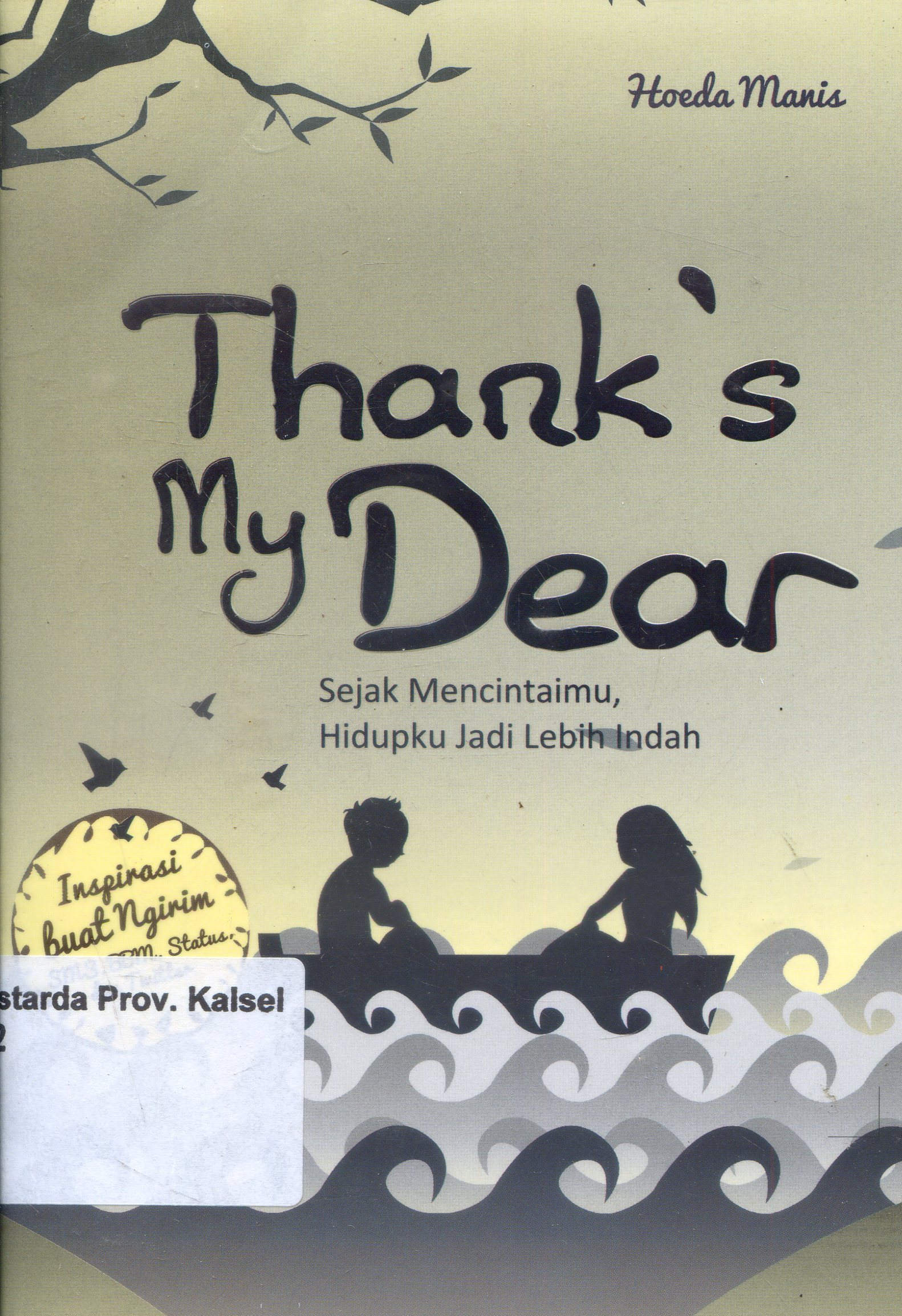 Cover Thank's my Dear : Sejak mencintaimu, hidupku jadi lebih indah / Hoeda Manis ; Editor, Aya Shopia