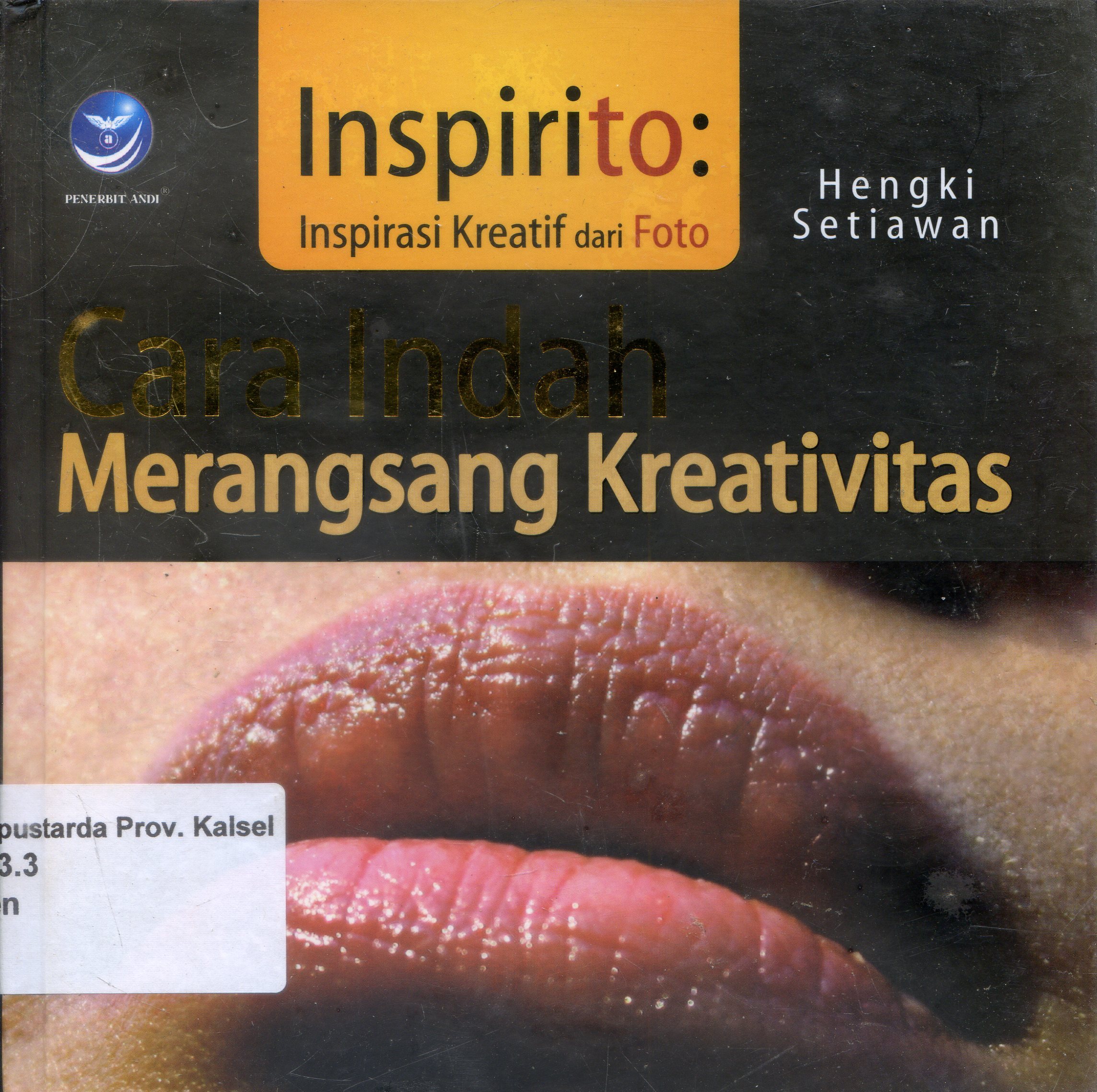 Cover Cara Indah Merangsang Kreativitas / Hengki Setiawan