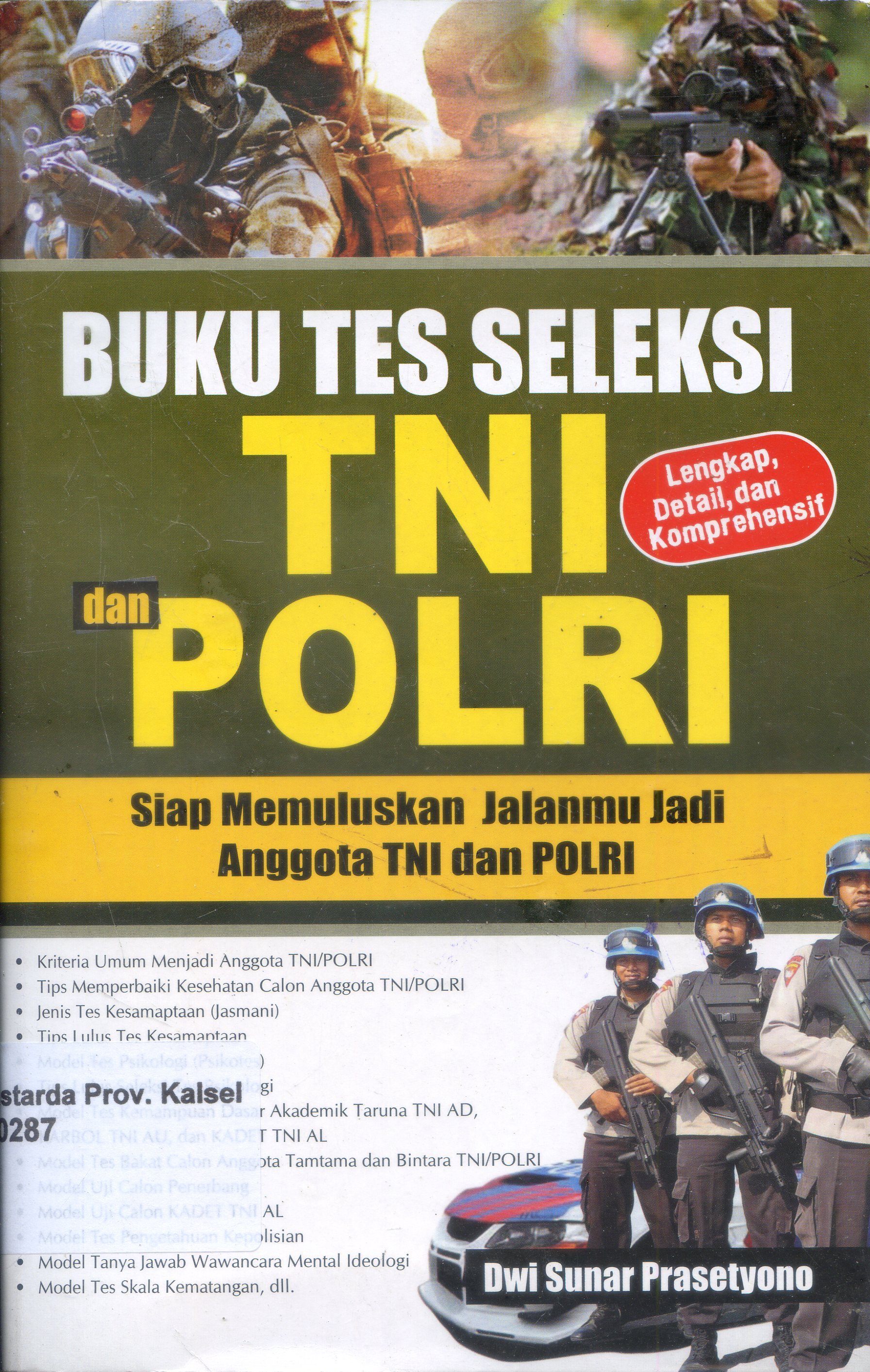 Cover Buku tes seleksi TNI dan Polri : Siap memuluskan jalanmu jadi anggota TNI dan Polri / Dwi Sunar Prasetyono