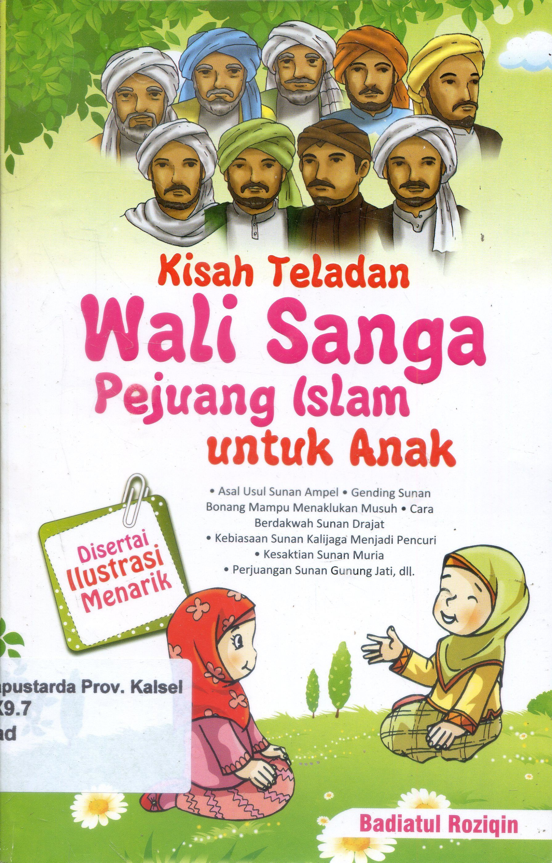 Cover Kisah Teladan Wali Sanga Perjuangan Islan Untuk Anak ; Editor, Anggita Kusuma Wardani