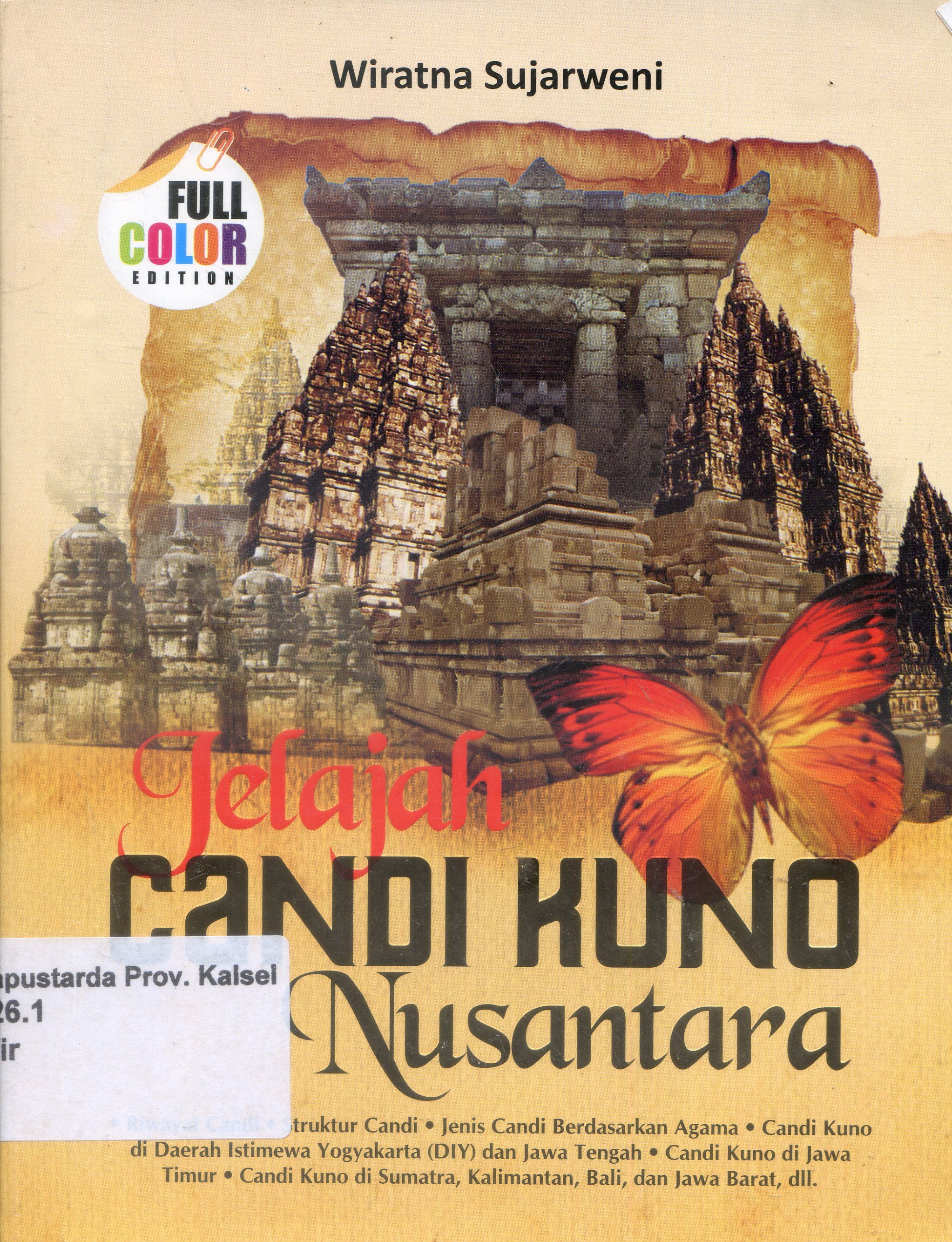 Cover Jelajah Candi Kuno Nusantara / Wiratna Sujarweni ; Editor, Coky AZ.