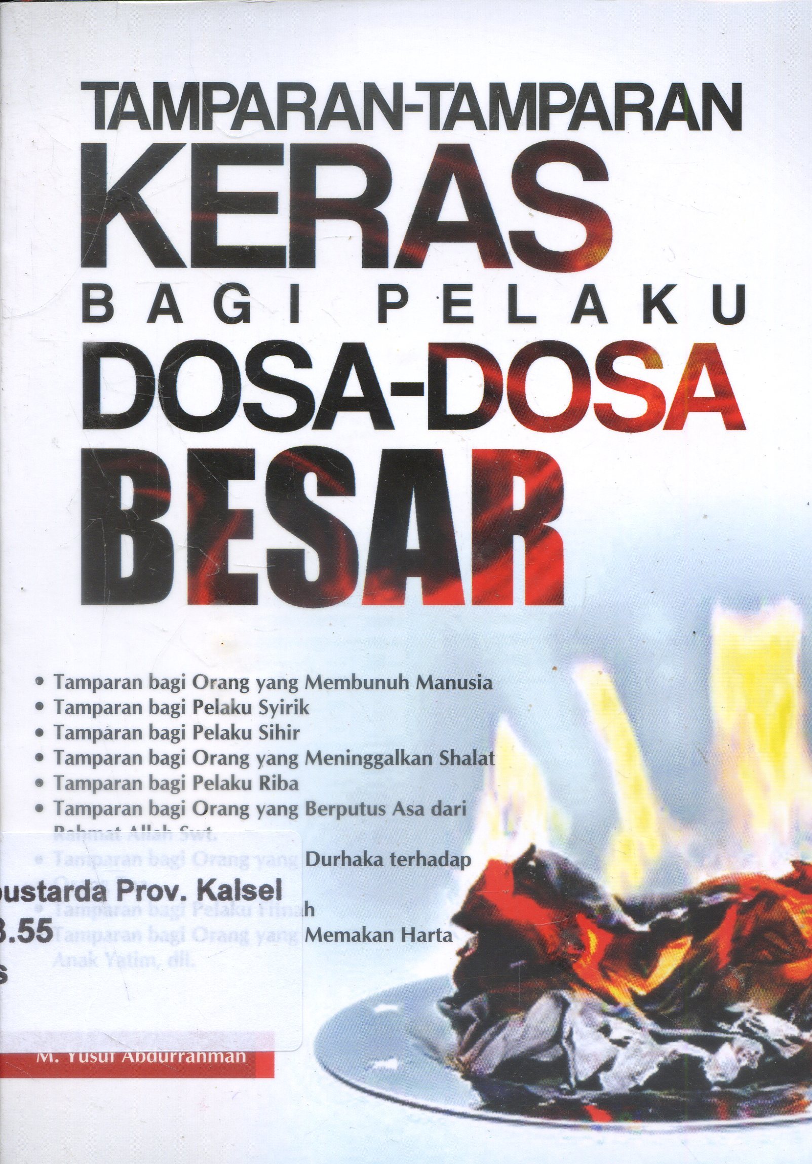 Cover Tamparan-Tamparan Keras Bagi Pelaku Dosa- Dosa Besar / M. yusuf abdurrahman ; Editor, Maulana Ibnu Rusyd