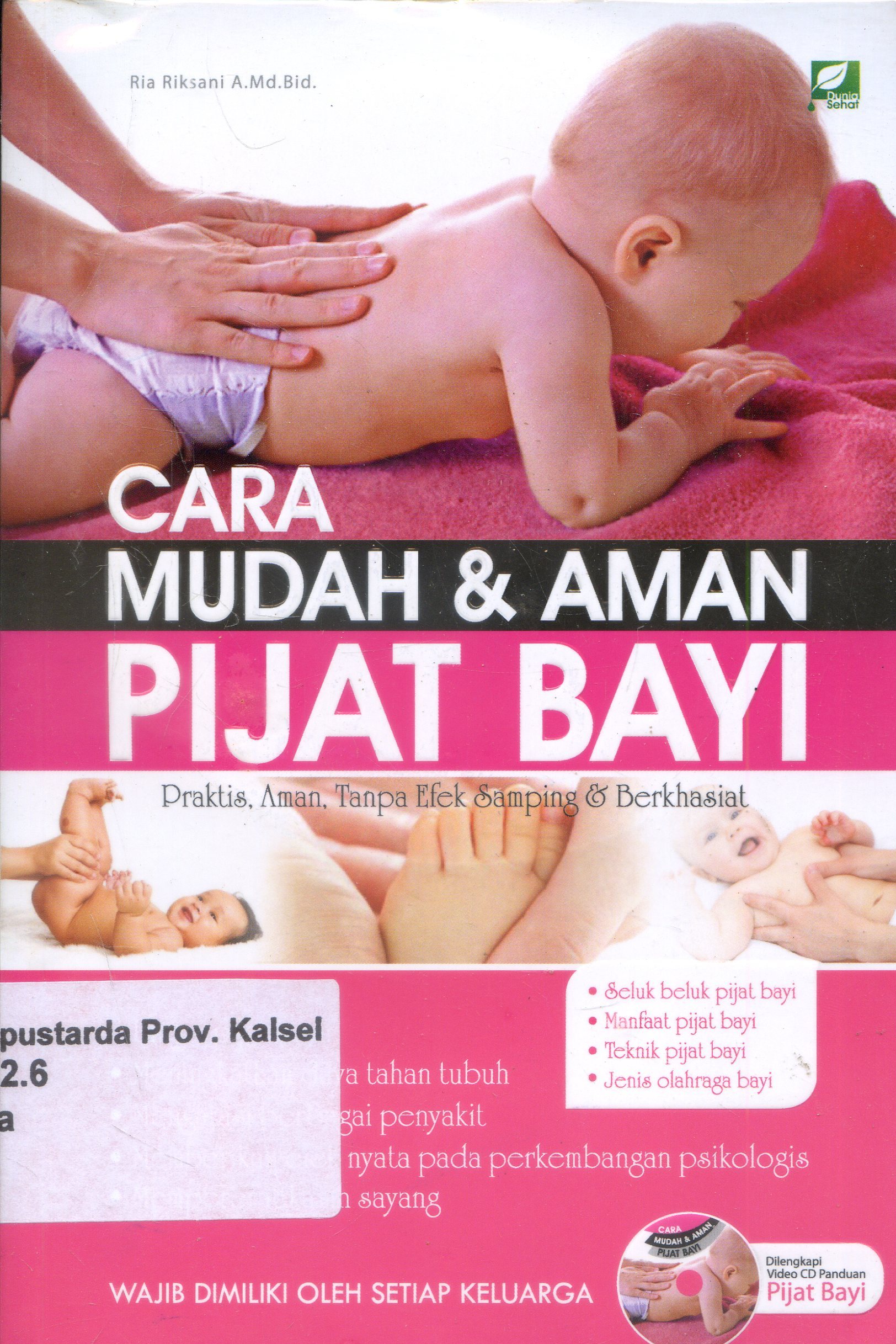 Cover Cara Mudah Dan Aman Pijat Bayi / Ria Riksani ; Editor, Hoesein MN