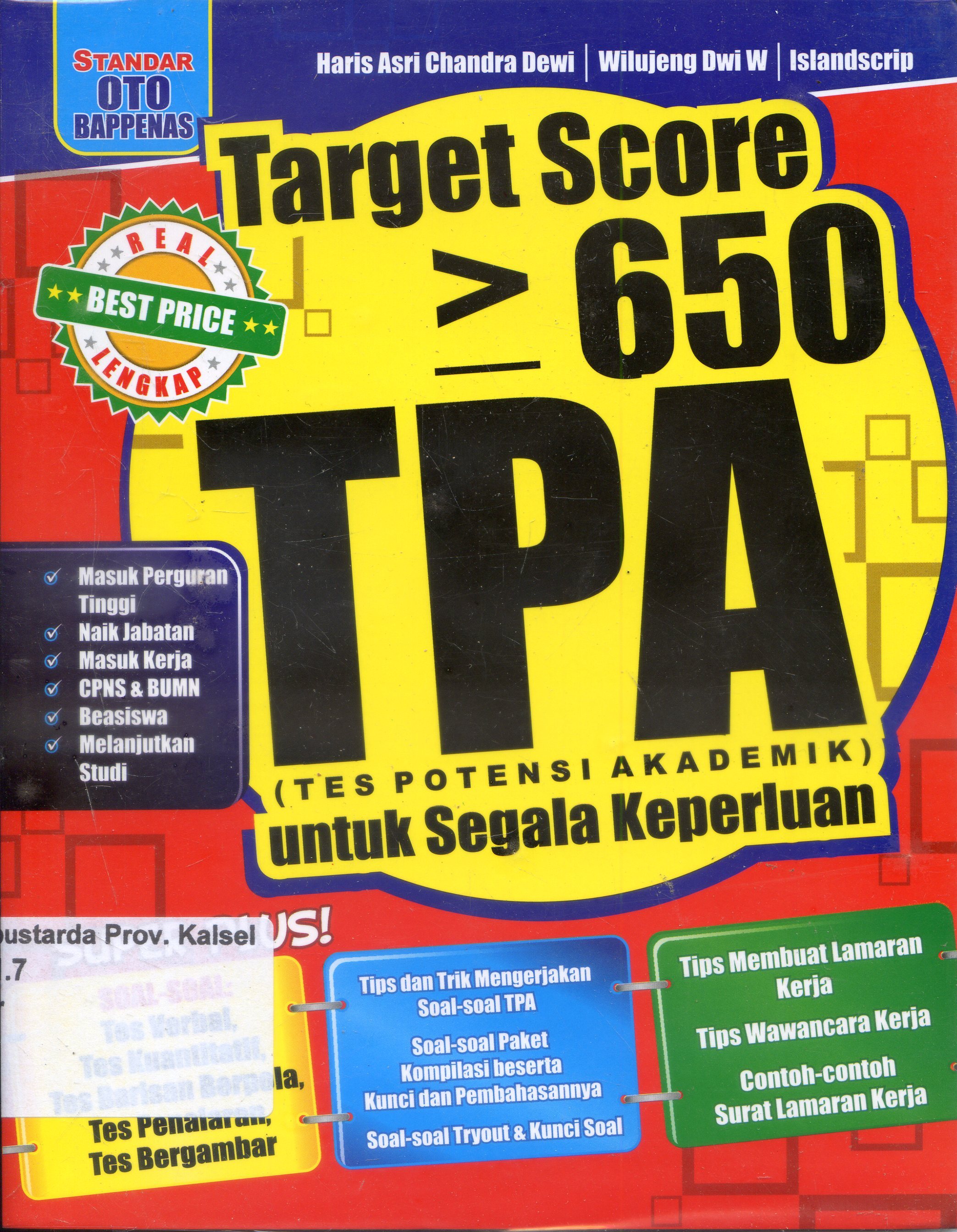 Cover Target score 650 : TPA ( tes Potensi AAkademik) Untuk Segala keperluan / Haris asri Candra Dewi, Wilujeng Dwi, Islandscrip