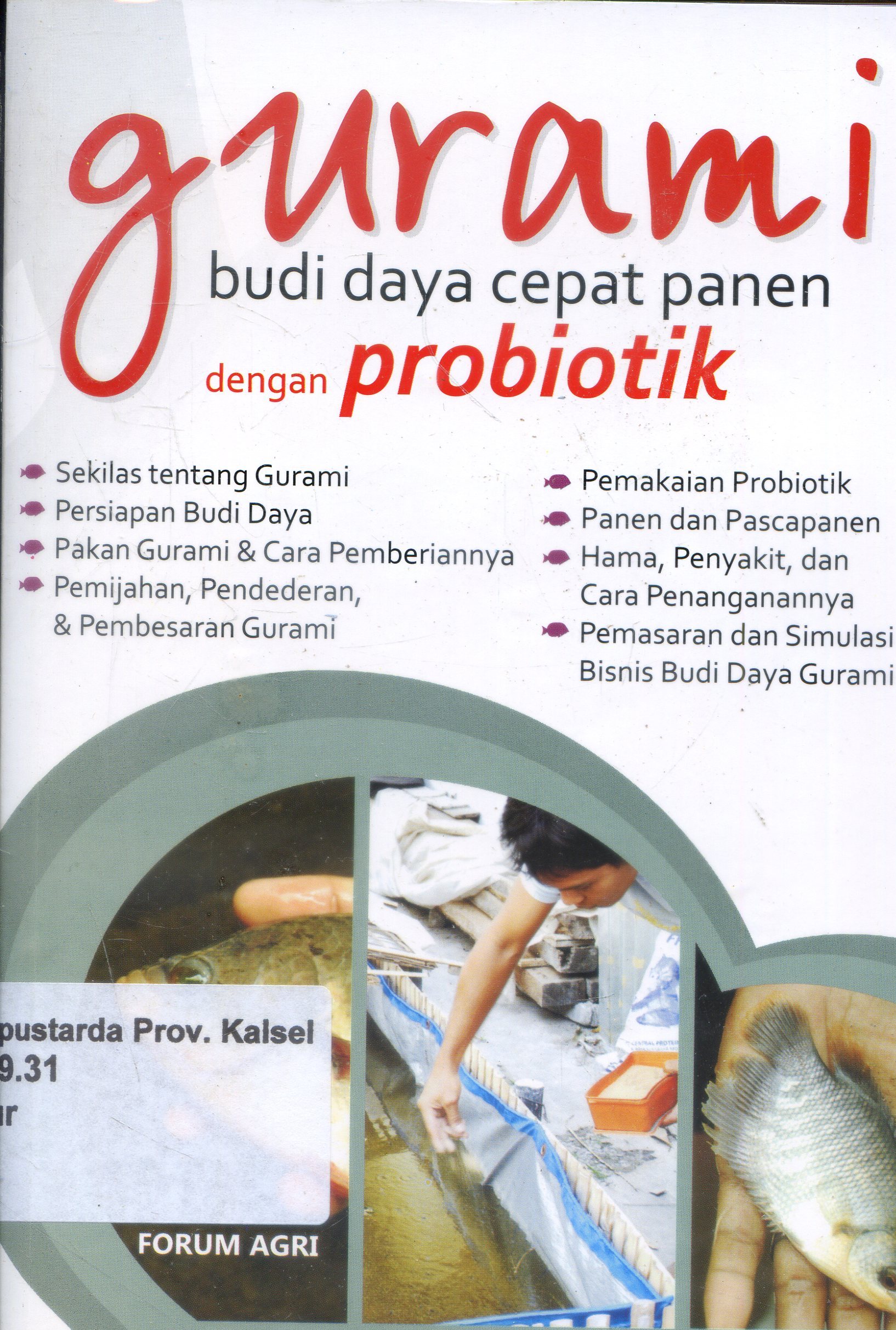 Cover Gurami : Budi Daya Cepat Panen dengan Probiotik / Forum Agri