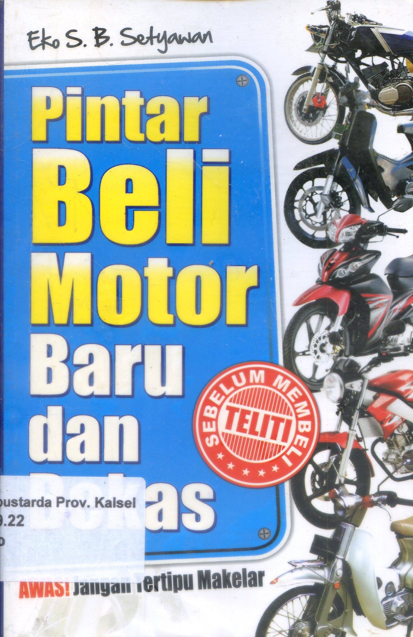 Cover Pinter Beli Motor Baru dan Bekas / Eko S.B.Setyawan. ; Penyuting, Rachmat