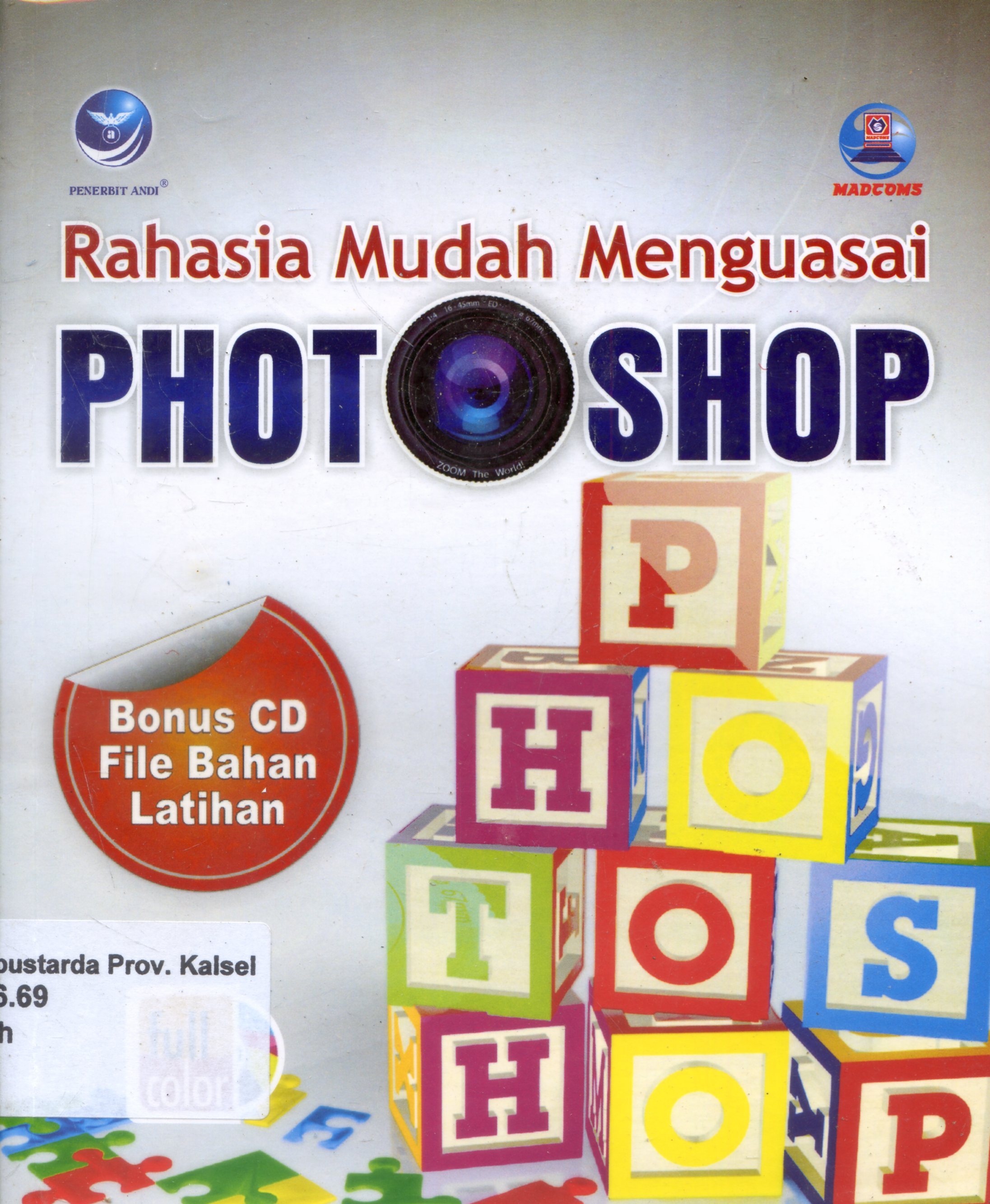 Cover Rahasia mudah menguasai Photoshop / MADCOMS