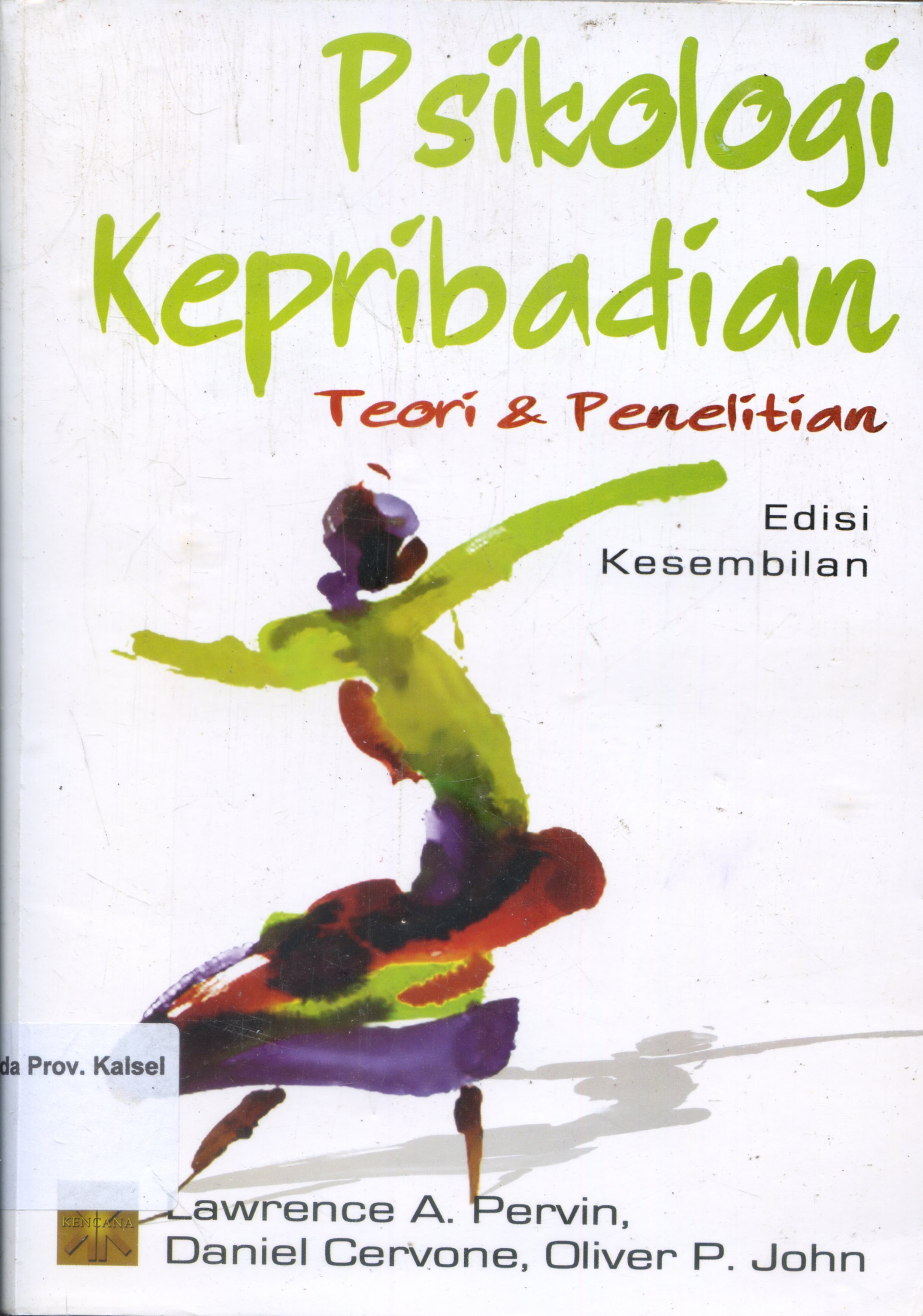 Cover Psikologi Kepribadian : Teori dan penelitian / Lawrence A.Pervin, Daniel Cervone, Oliver ;Penerjemah Anwar