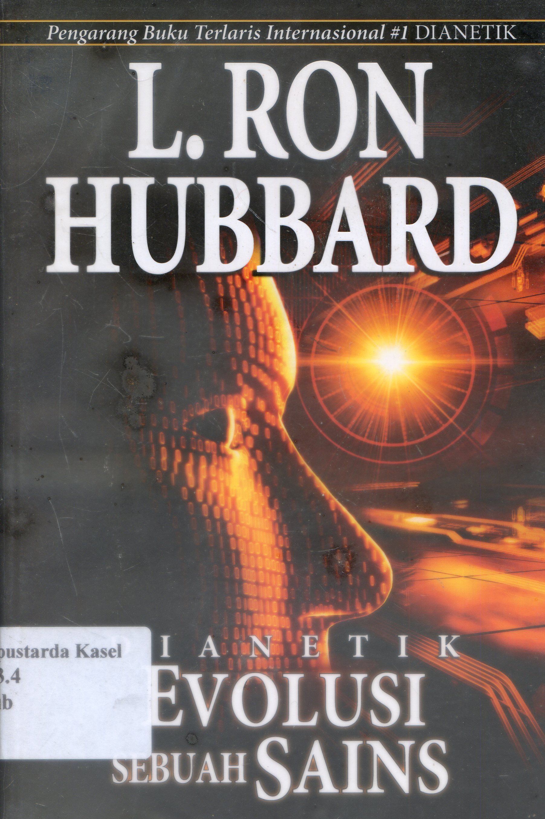 Cover Evolusi sebuah Sains: Dianetik / Ron. Hubbard