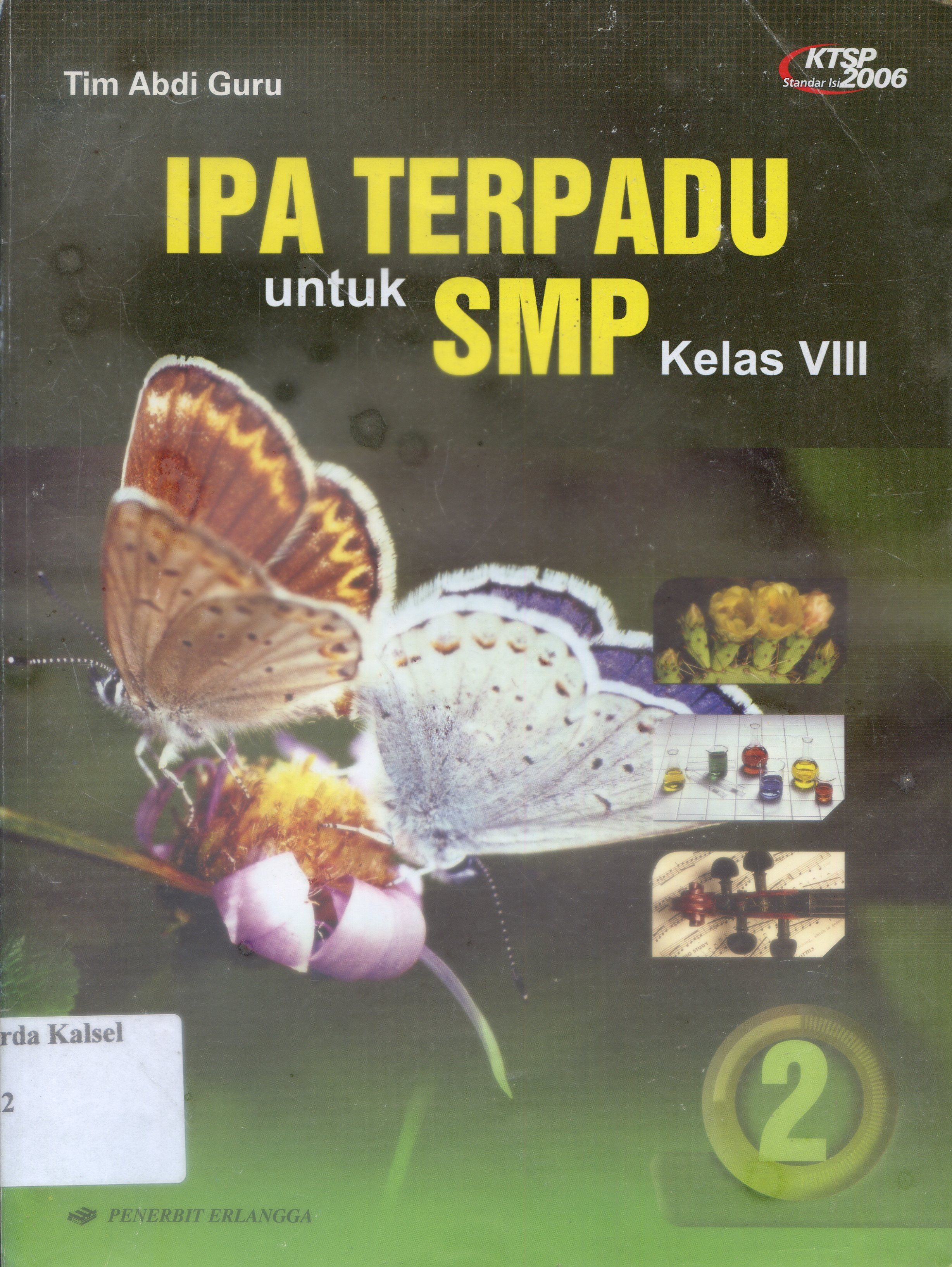 Cover IPA terpadu untuk SMP kels VII / Tim Abdi Guru ; Editor, Dani Setiawan, Ery Christantie