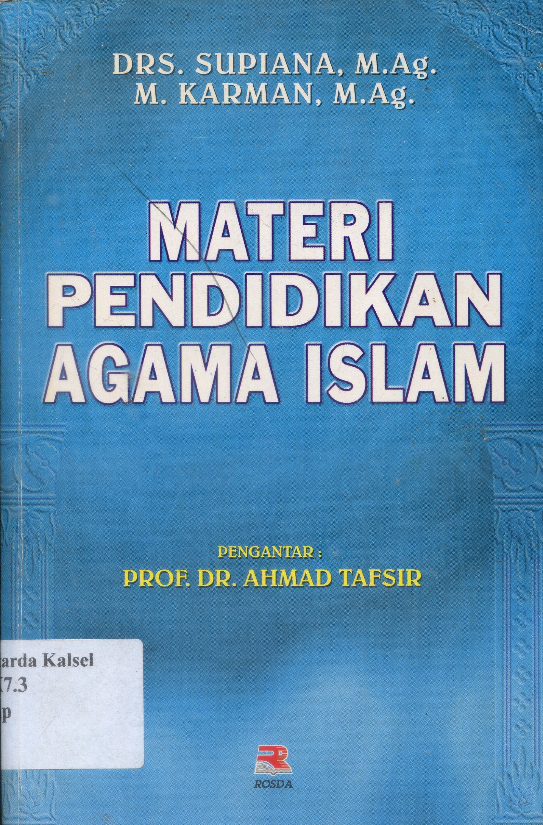 Cover Materi Pendidikan Agama Islam / Supiana, Karman ; Editor, Cucu Cuandra