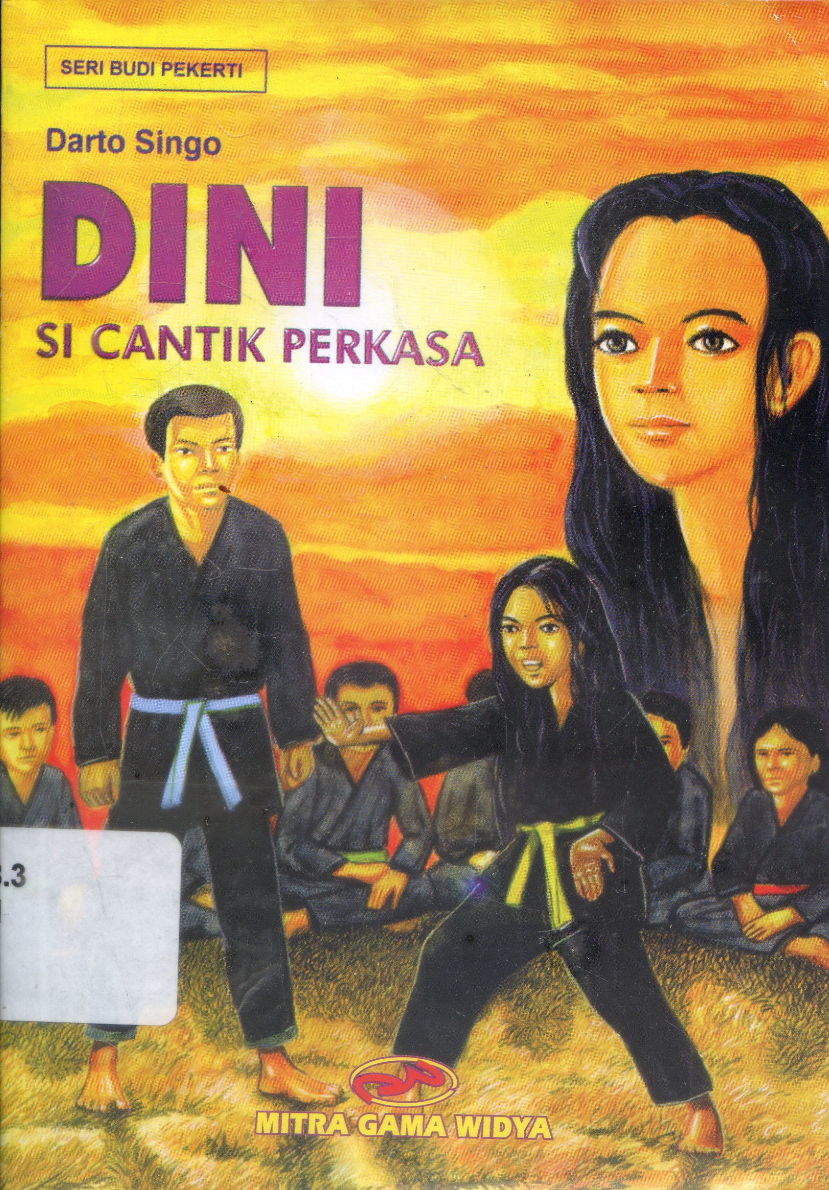 Cover Dini si cantik Perkasa / Darto Singo ; Editor, Sjamsu Dradjat