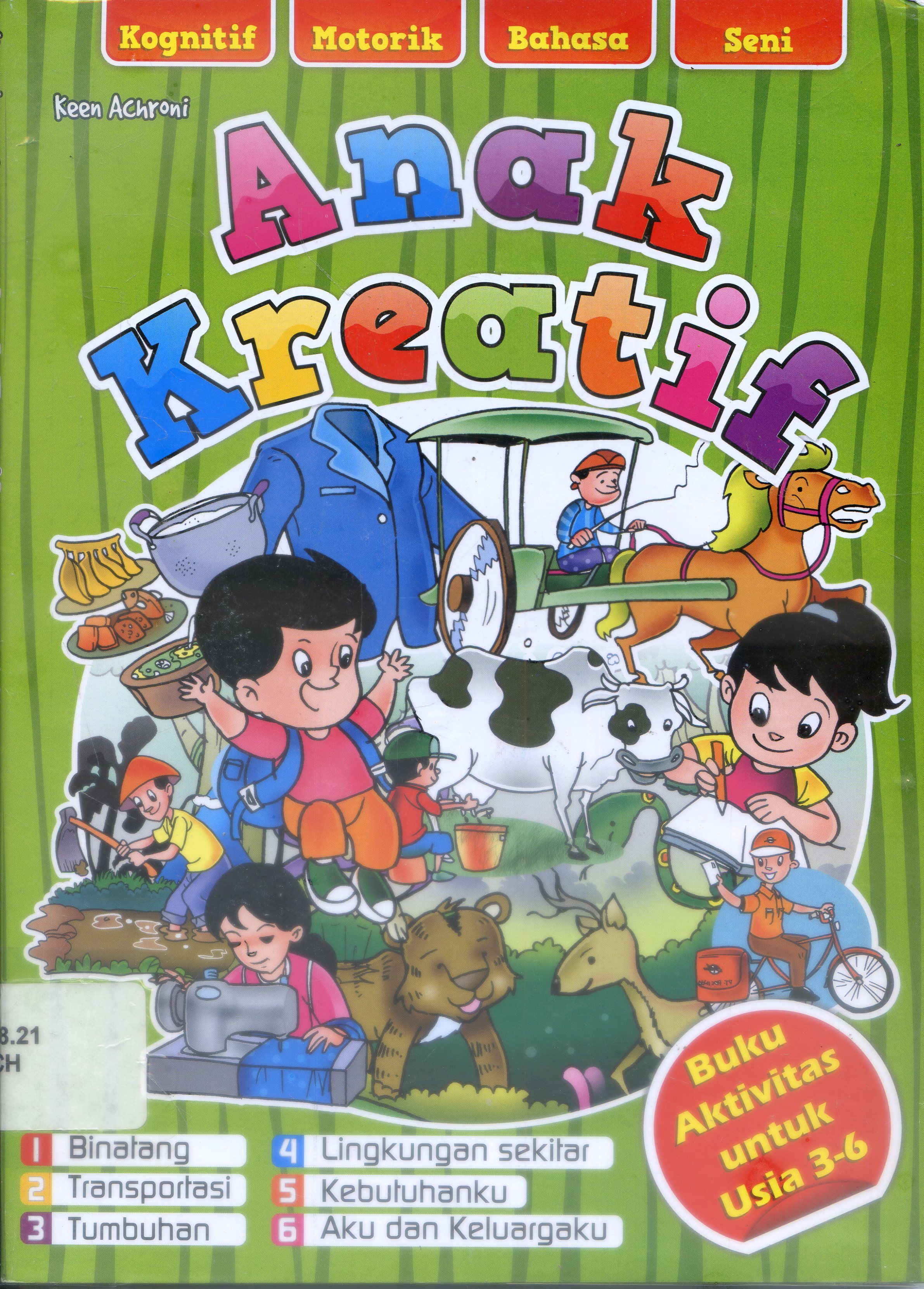 Cover Anak Kreatif / Keen Achroni ; Editor, ipg