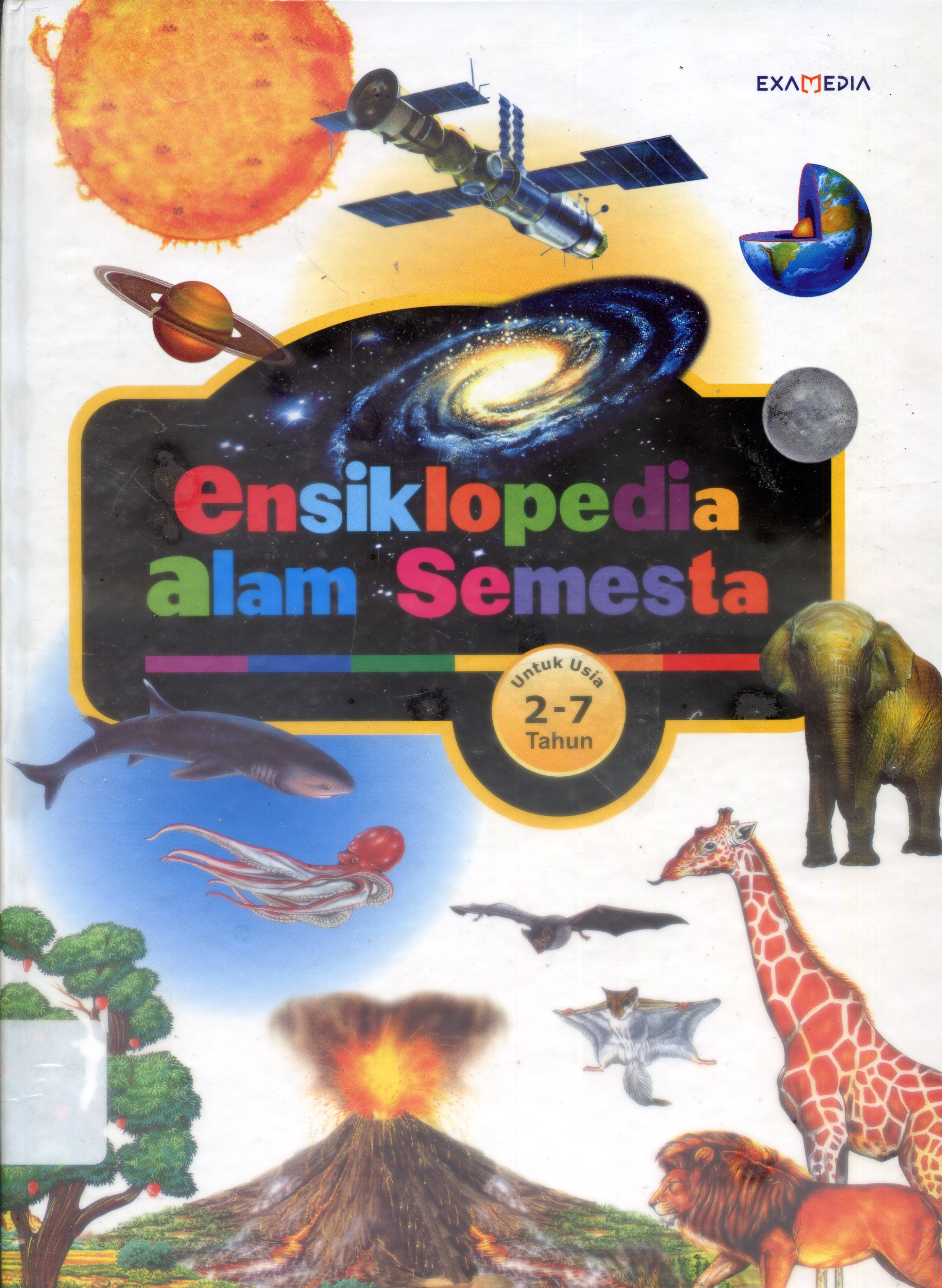 Cover Ensiklopedi Alam Semesta / Ary N., Xact Studio ; Penerjemah, Titin Supriyani ; Penyunting, Tia