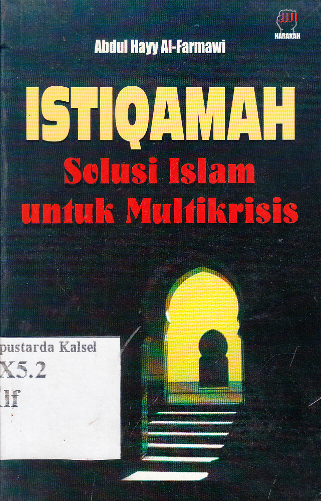 Cover Istiqamah : solusi Islam untuk multikrisis / Abdul Hayy Al-Farmawi,