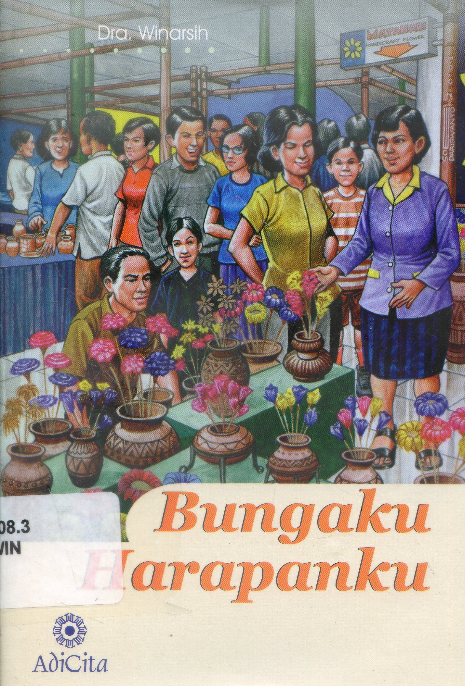 Cover Bungaku harapanku / Winarsih ; Editor, Hermawan H.Nugroho