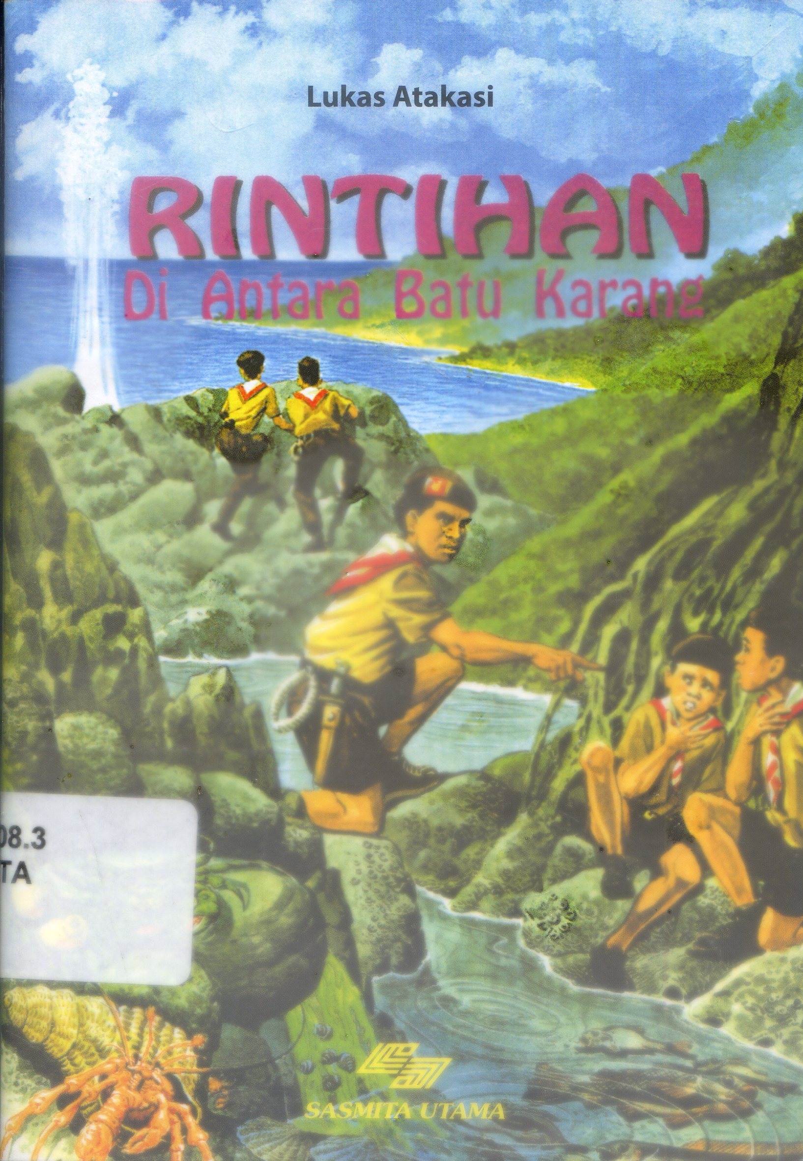 Cover Rintihan Di antara Batu Karang / Lukas Atakasi ; Editor, Sjamsu Drajat