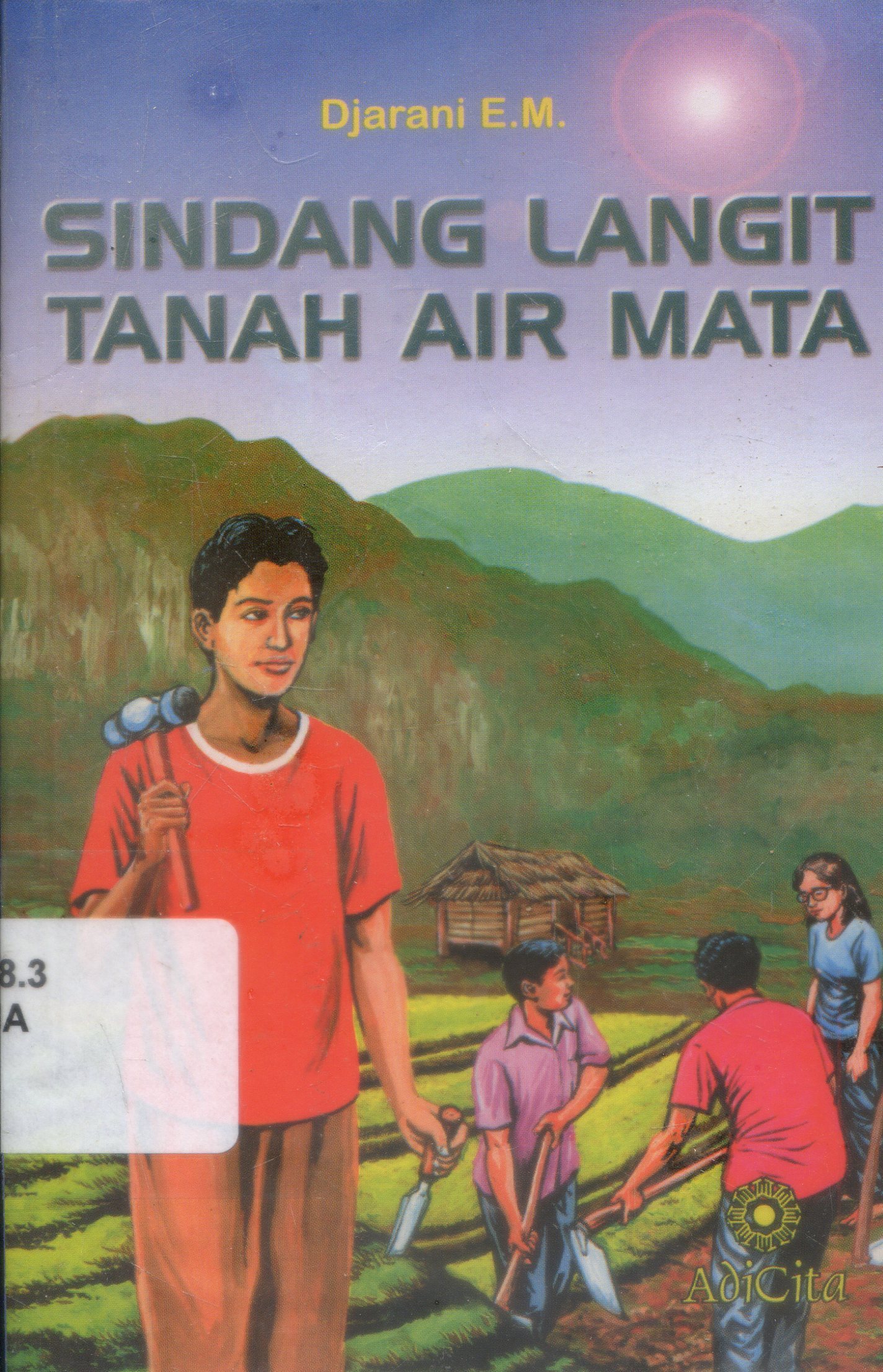 Cover Sindang Langit Tanah Air Mata / Djarani ; Editor, Ari Wulandari