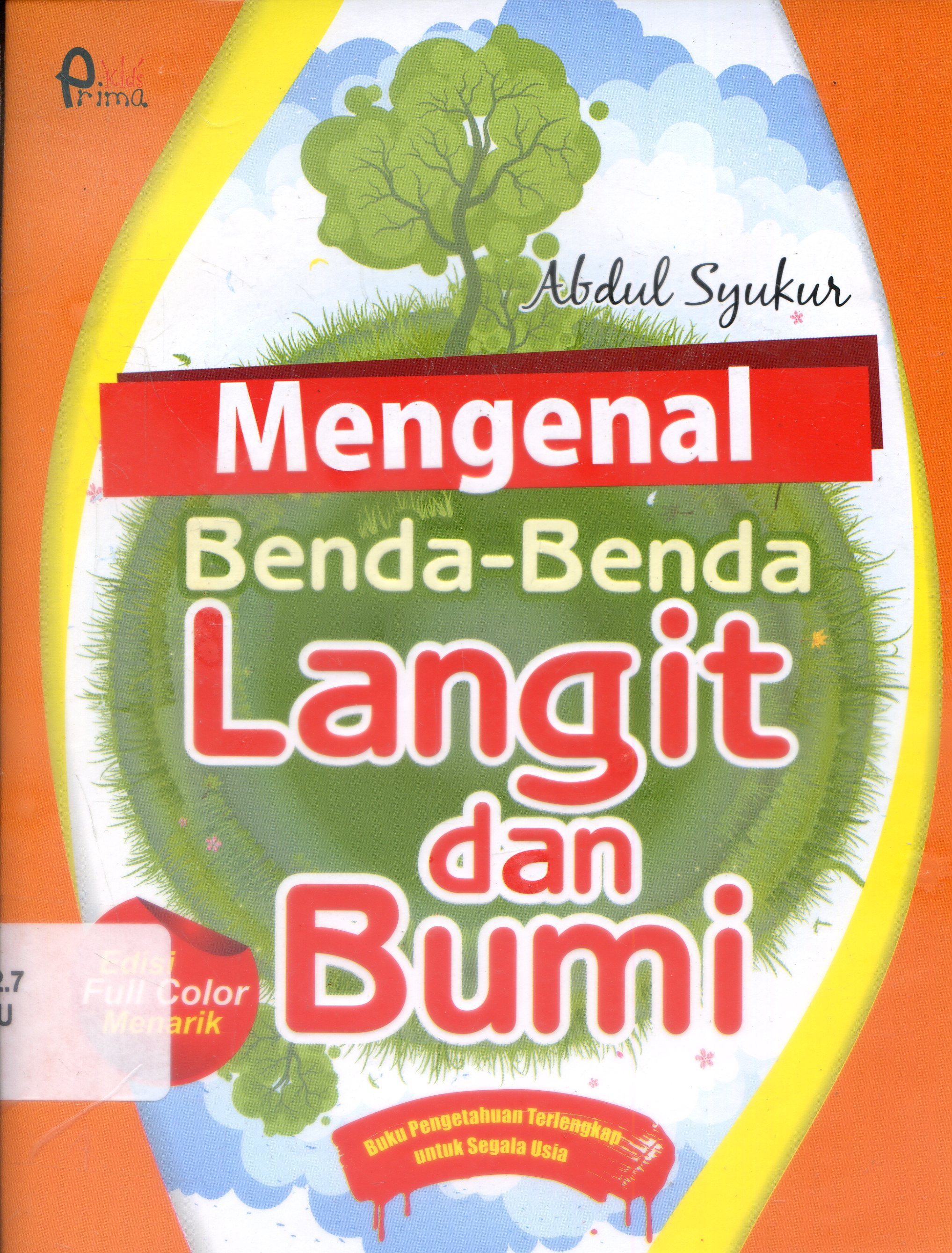 Cover Mengenal benda-benda langit dan bumi / Abdul Syukur ; editor, Virsya Hany