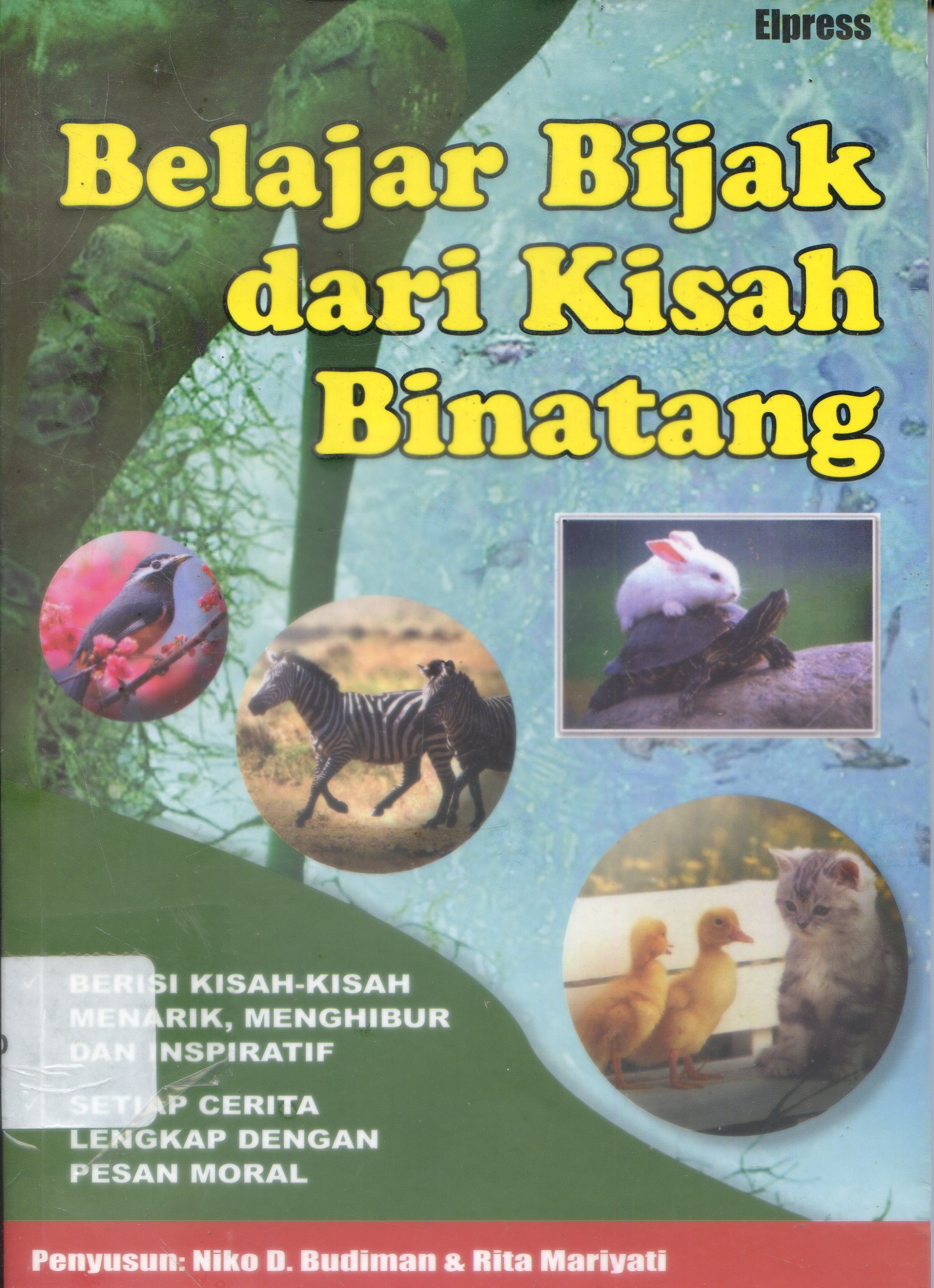 Cover Belajar bijak dari kisah binatang / Niko Budiman, Rita Mariyati