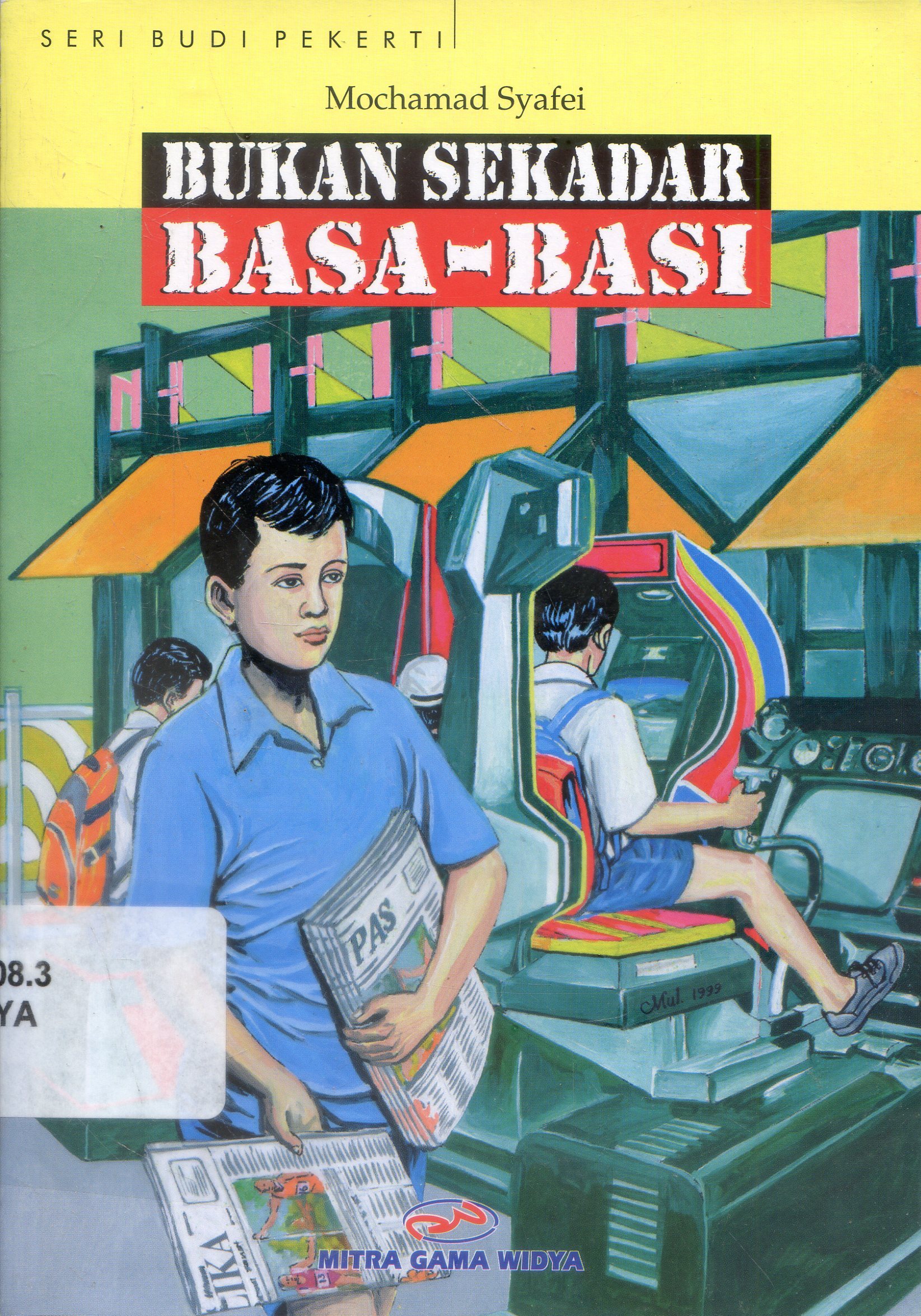 Cover Bukan Sekedar Basa-basi / Mochamad Syafei ; Penyunting, Sjamsu Dradjad