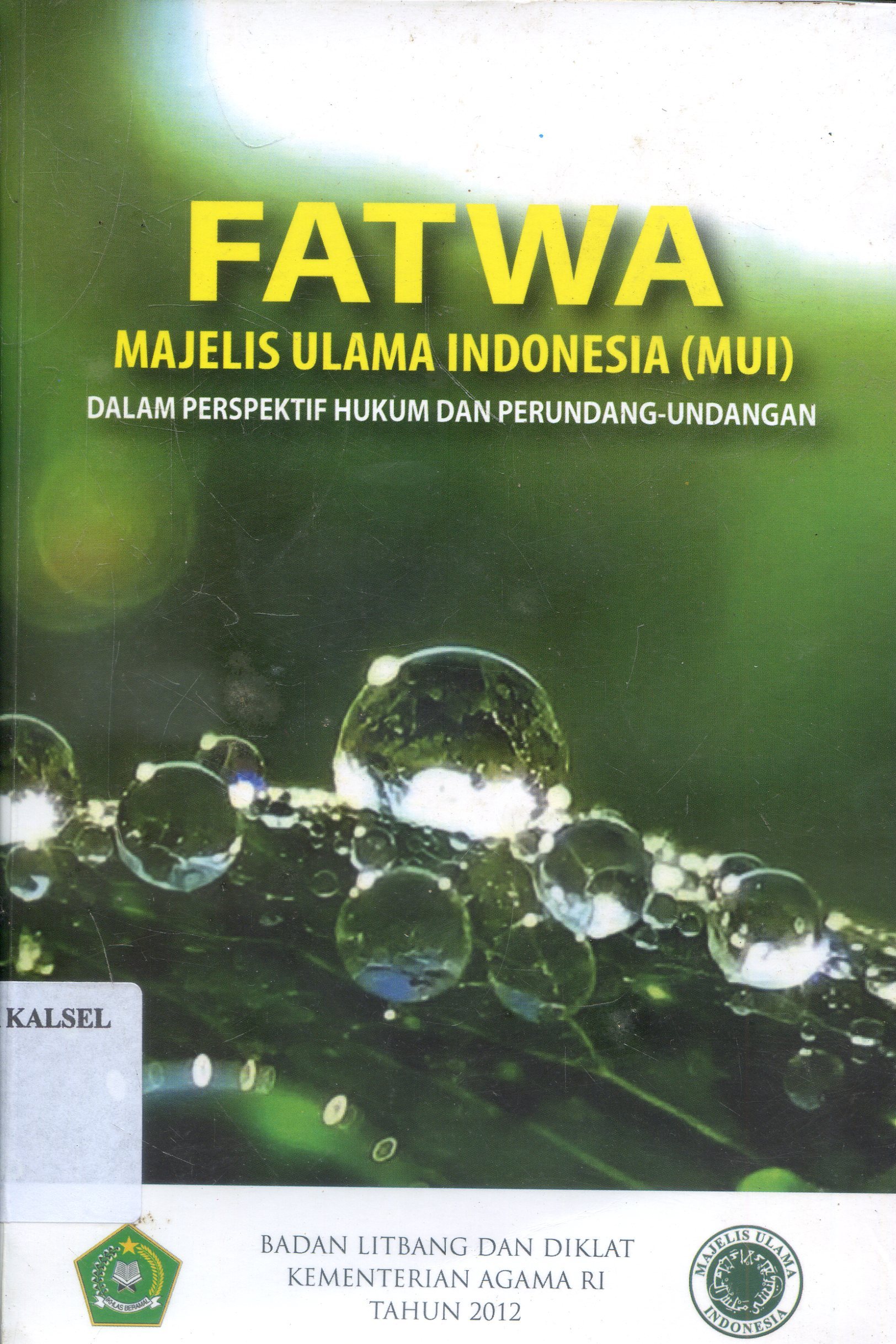 Cover patwa majelis ulama indonesia :  dalam perspektif hukum dan perundang -undangan