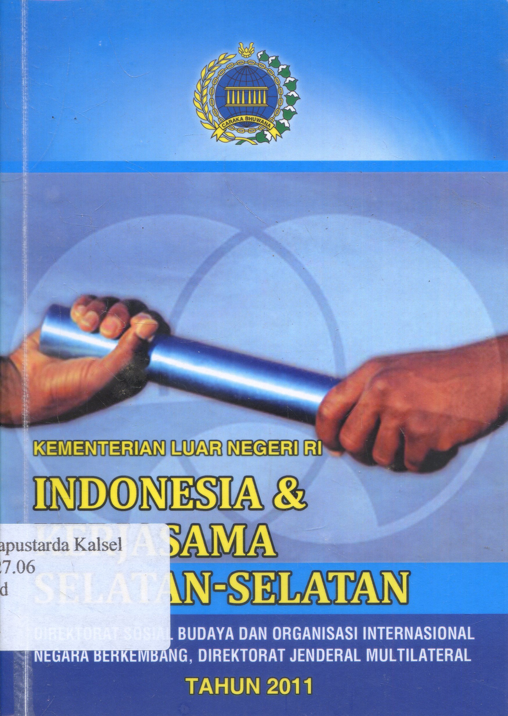 Cover Indonesia dan kerjasama Selatan-selatan / Kementrian Luar Negeri