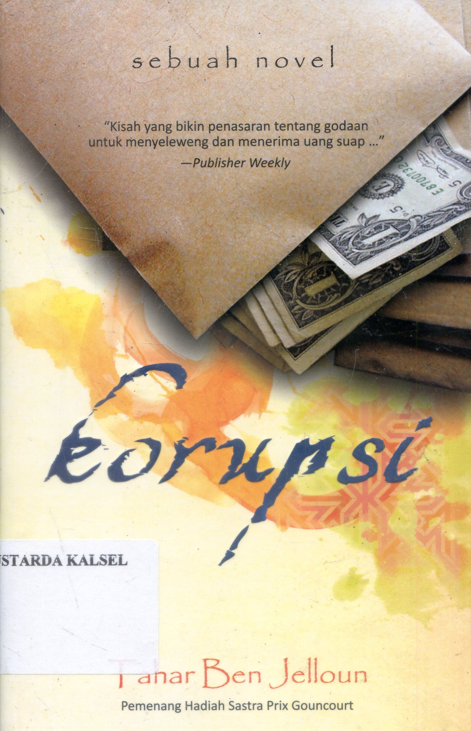 Cover Korupsi / Tahar Ben Jelloun ; Penerjemah, Okke K.S. Zaimar