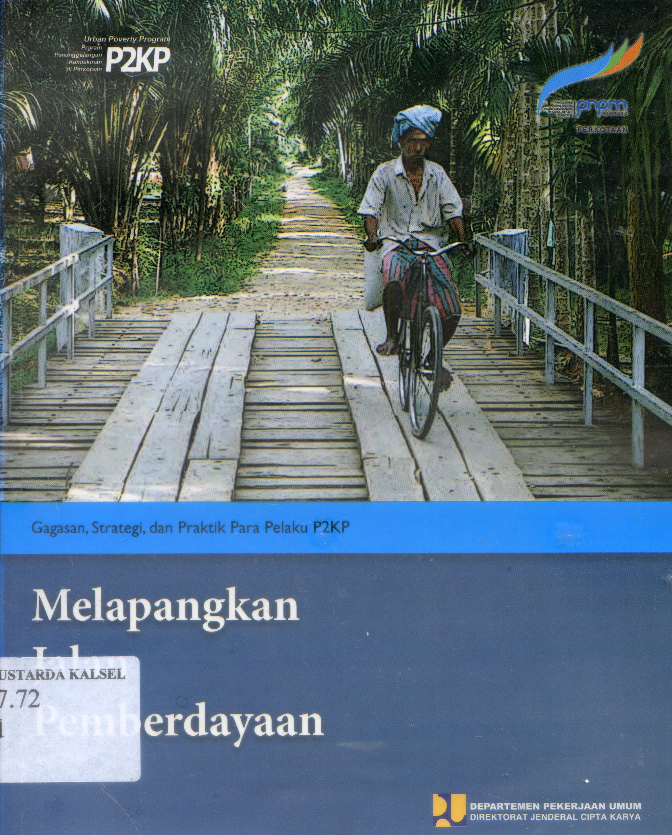 Cover Melapngkan Jalan Pemberdayaan / Budi Yuwono, Guratno Hartono ; Editor, Sumirat/ Budi Yuwono, Guratno Hartono