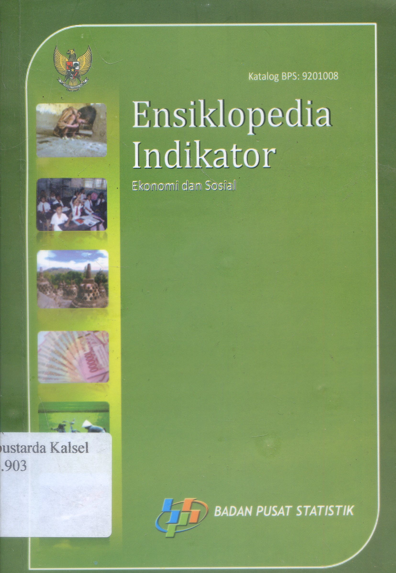 Cover Ensiklopedia Indikator / Tuti Mayawati ; Editor, Ibnu Sabilil, Edi Prawoto