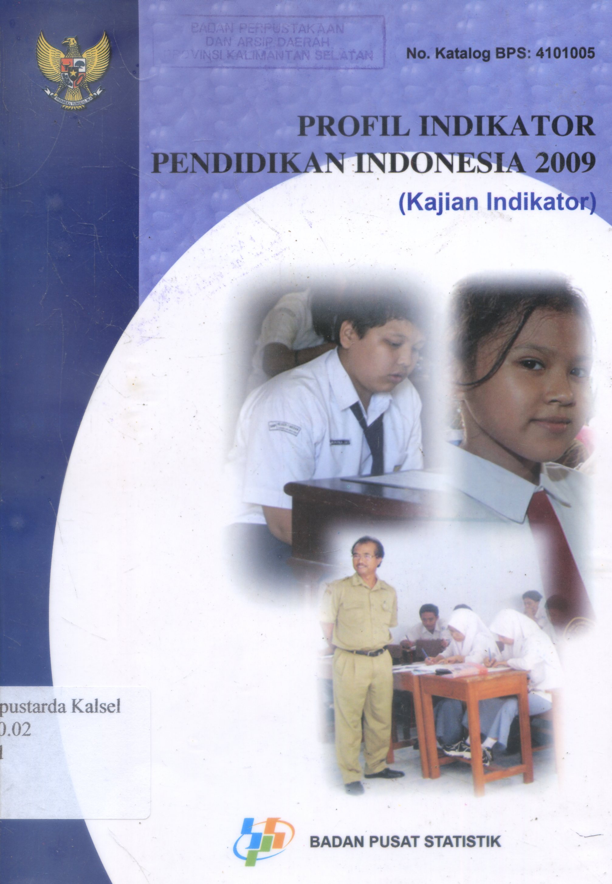 Cover Profil Indikator pendidikan Indonesia 2009 / Tuti Mayawati ; Editor, Ibnu Sabilil, Edi Prawoto