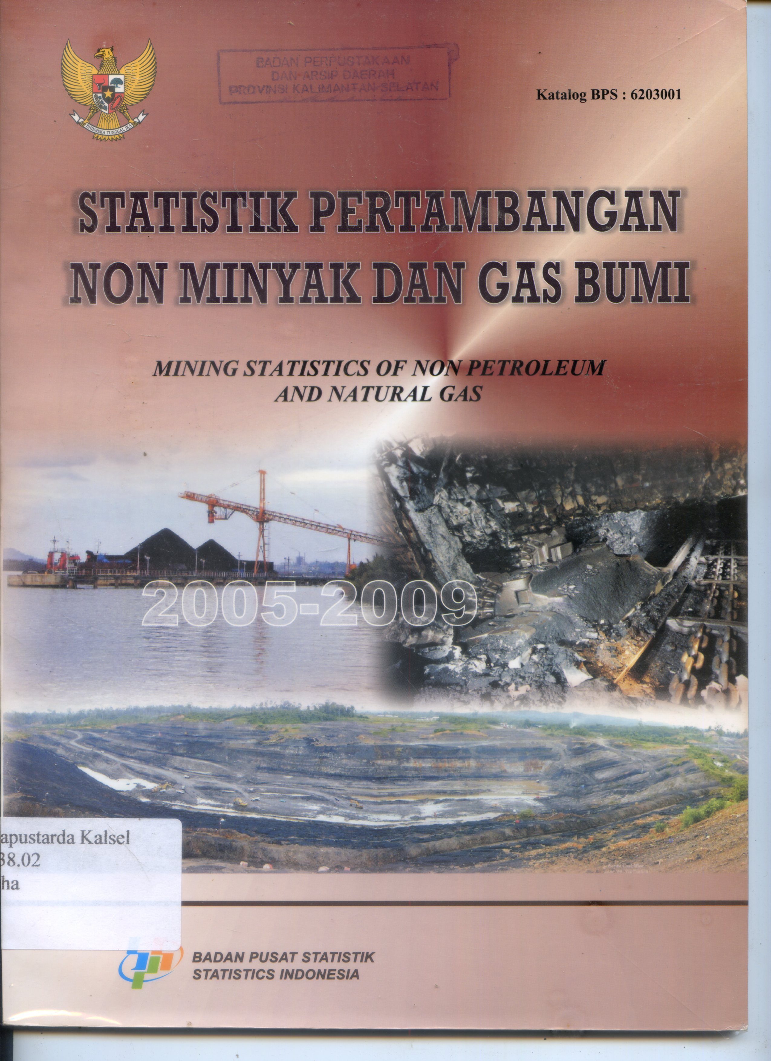 Cover Statistik pertambangan Non Minyak dan gas bumi / Tuti Mayawati ; Editor, Ibnu Sabilil, Edi Prawoto