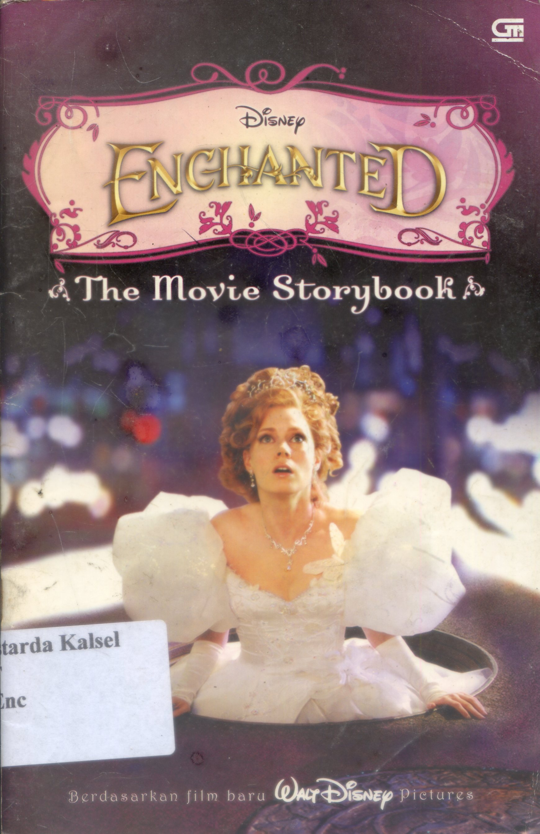 Cover Enchanted : The Movie Story book / editor, Sarah Nathan