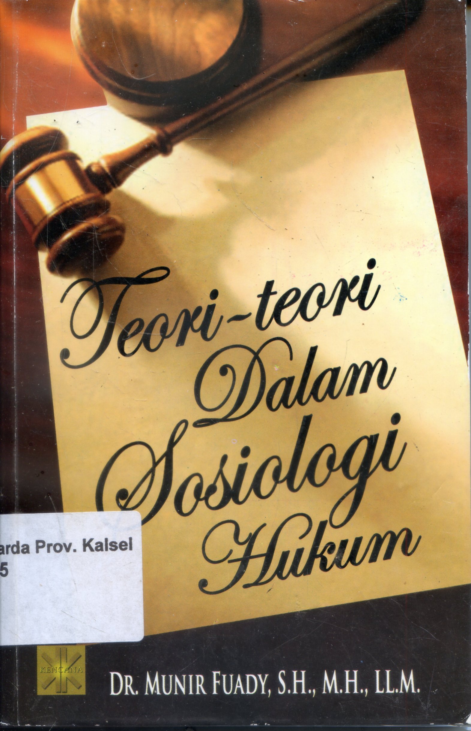 Cover Teori-teori Dalam Sosiologi Hukum / Munir Fuady