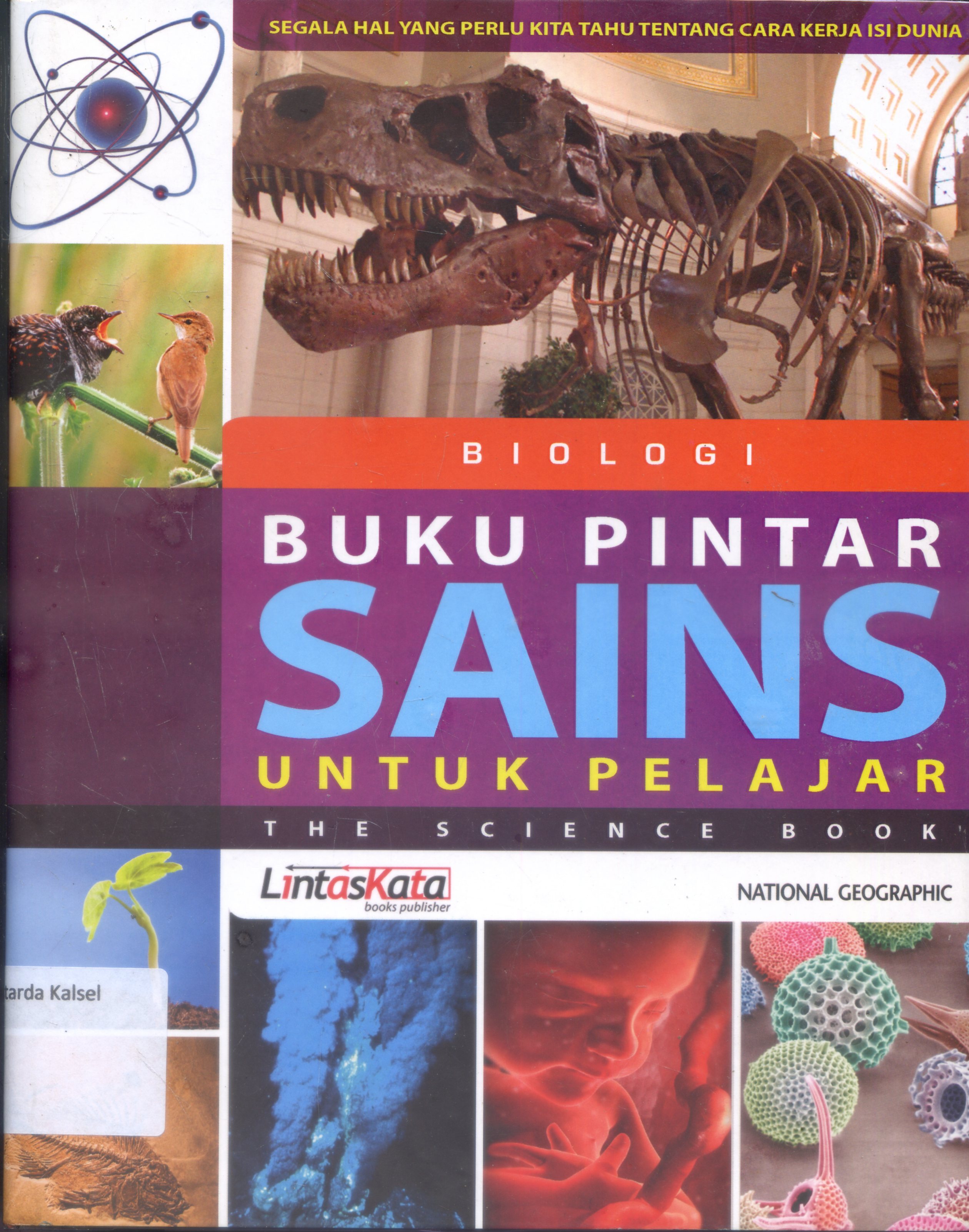 Cover Buku Pintar SAINS untuk Pelajar : BIologi / Penerjemah, Andara Karina...et all ; Editor, Habib Abu Zahra