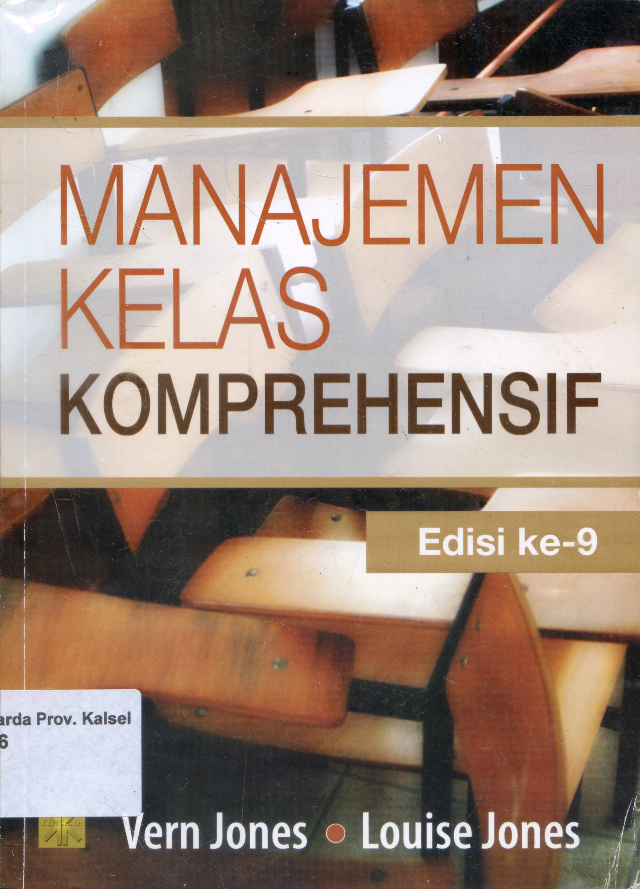 Cover Manajemen kelas Komprehensif / Vern Jones, Louise Jones ; Penerjemah, Intan Irawati