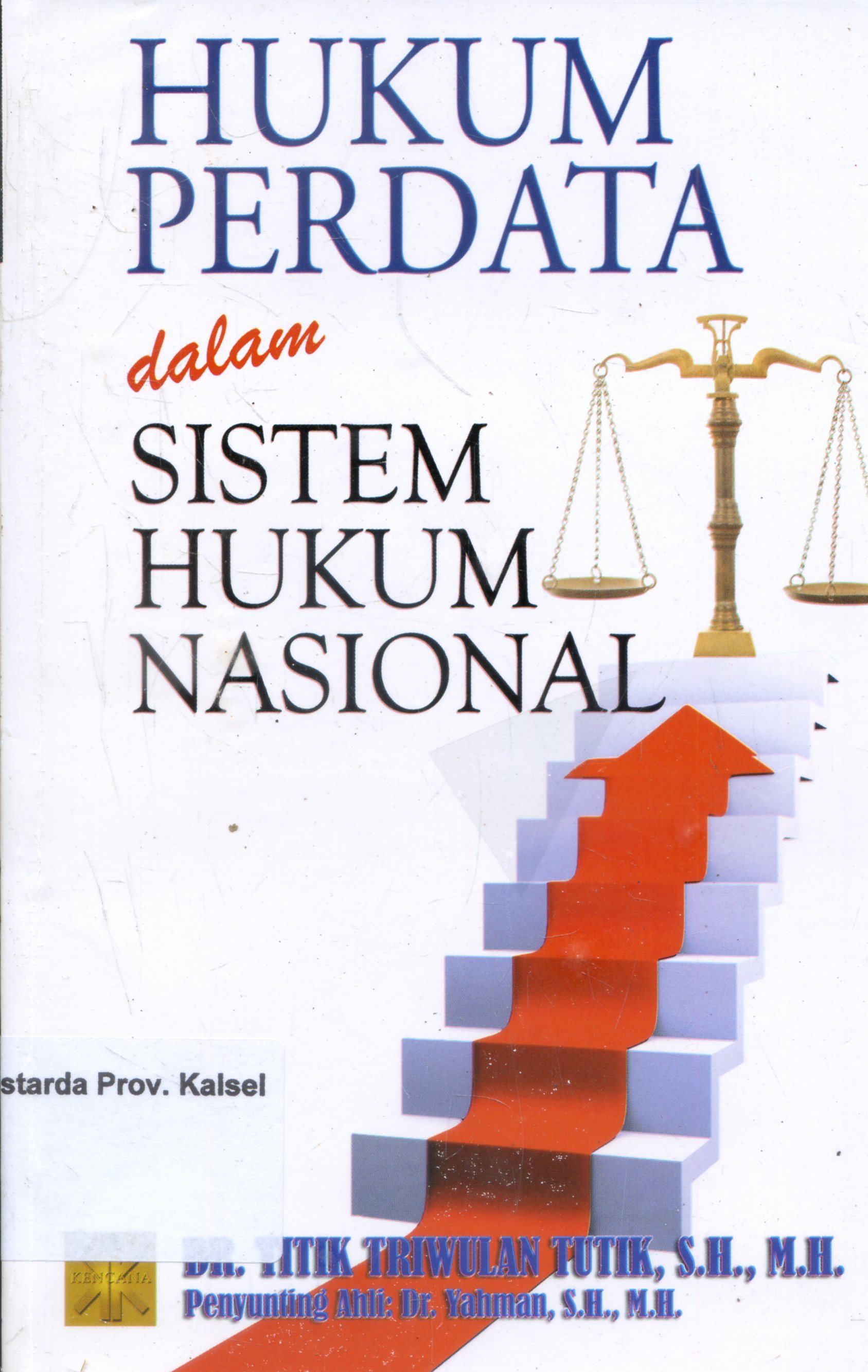 Cover Hukum Perdata dalam Sistem Hukum Nasional / Titik Triwulan Tutik ; Editor, Yahman